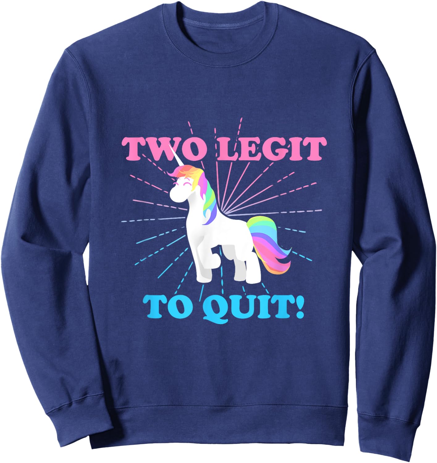 Two legit 2 to quit date of birth Gift Vintage retro Sweatshirt - Sweatshirt | Navy