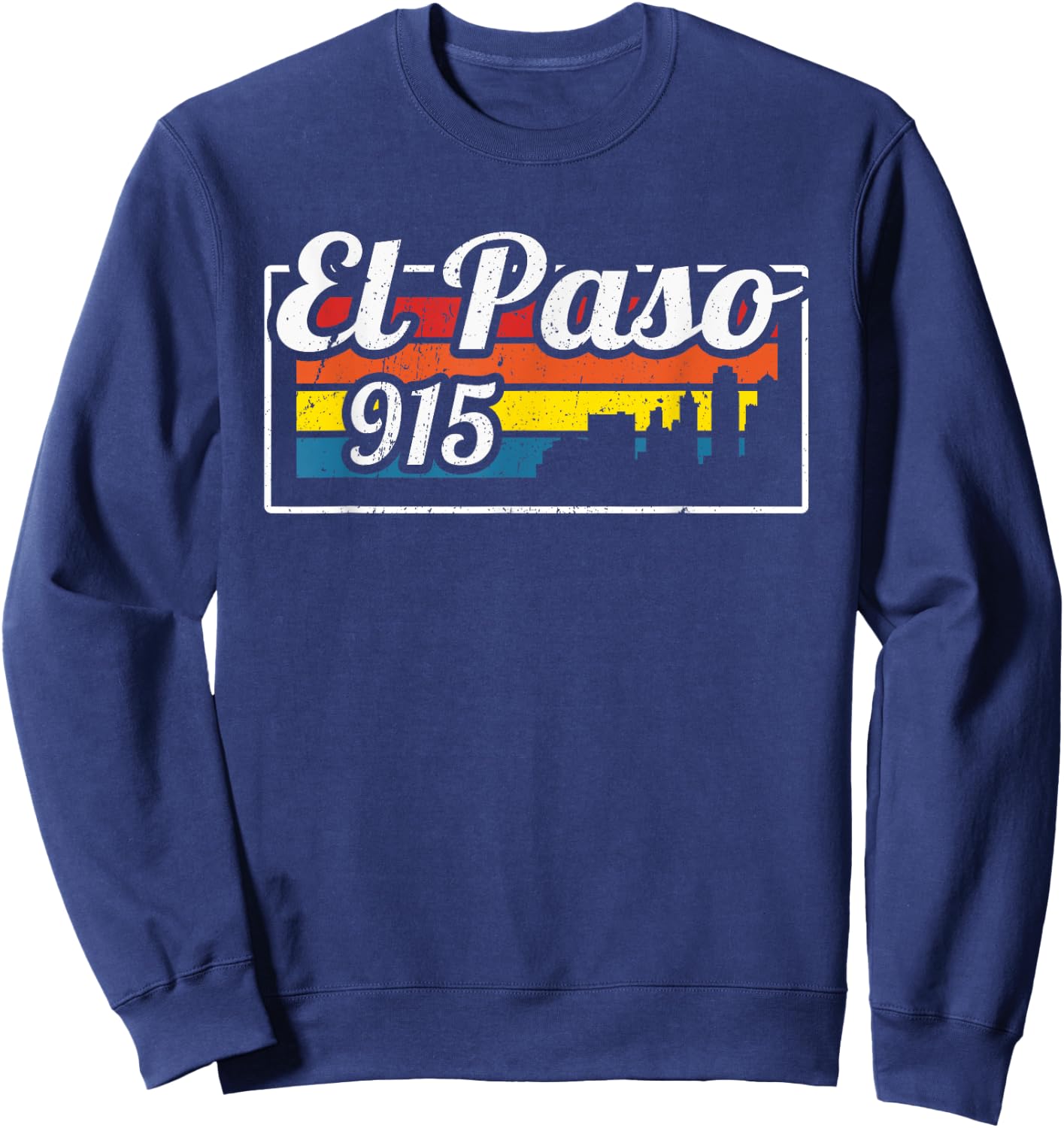 Vintage El Paso City Skyline 915 State Of Texas Retro Gift Sweatshirt - Sweatshirt | Navy