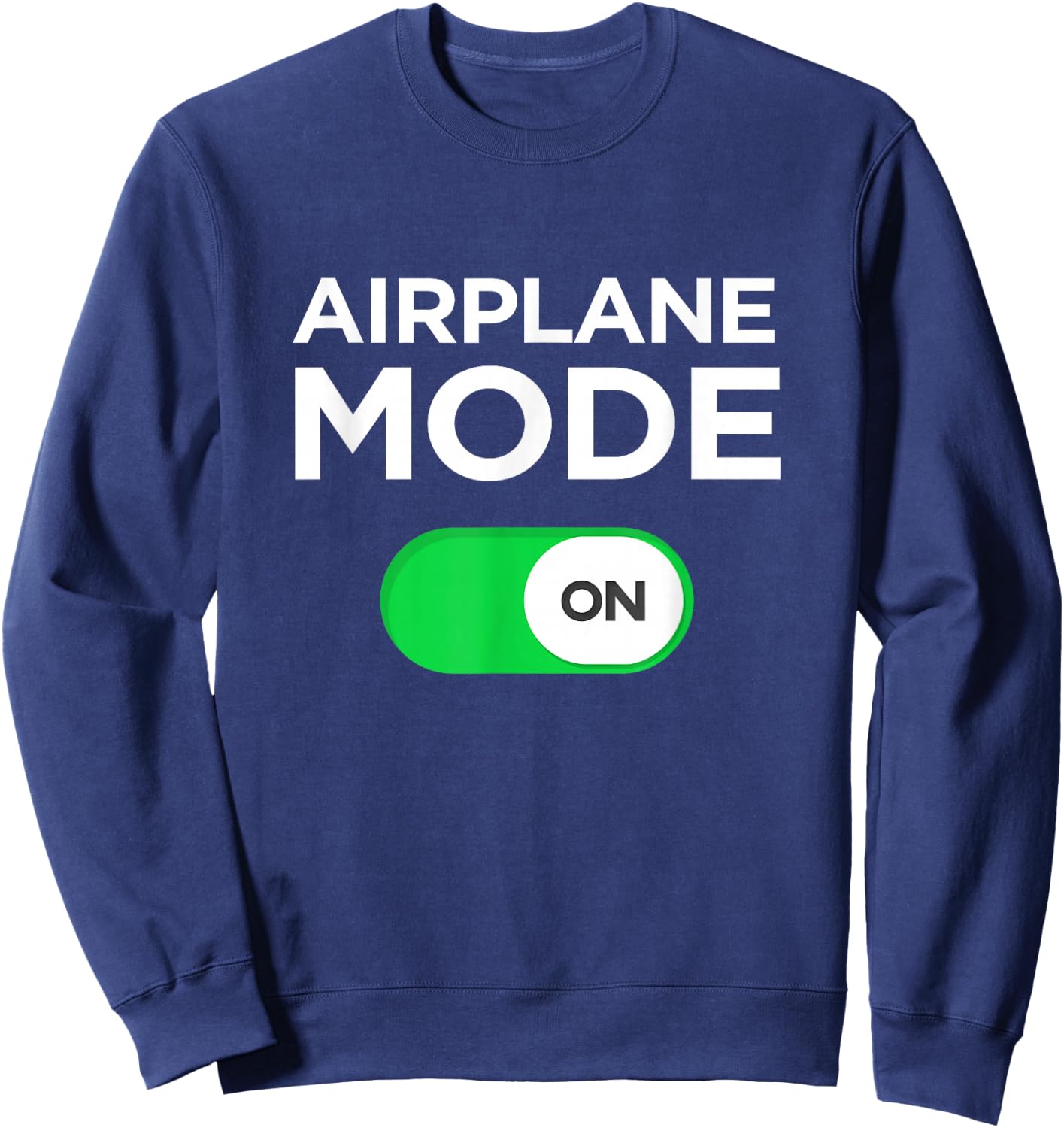 Airplane Mode on Fun Vacation Summer t Shirt Men Women Kids Sweatshirt - Sweatshirt | Navy