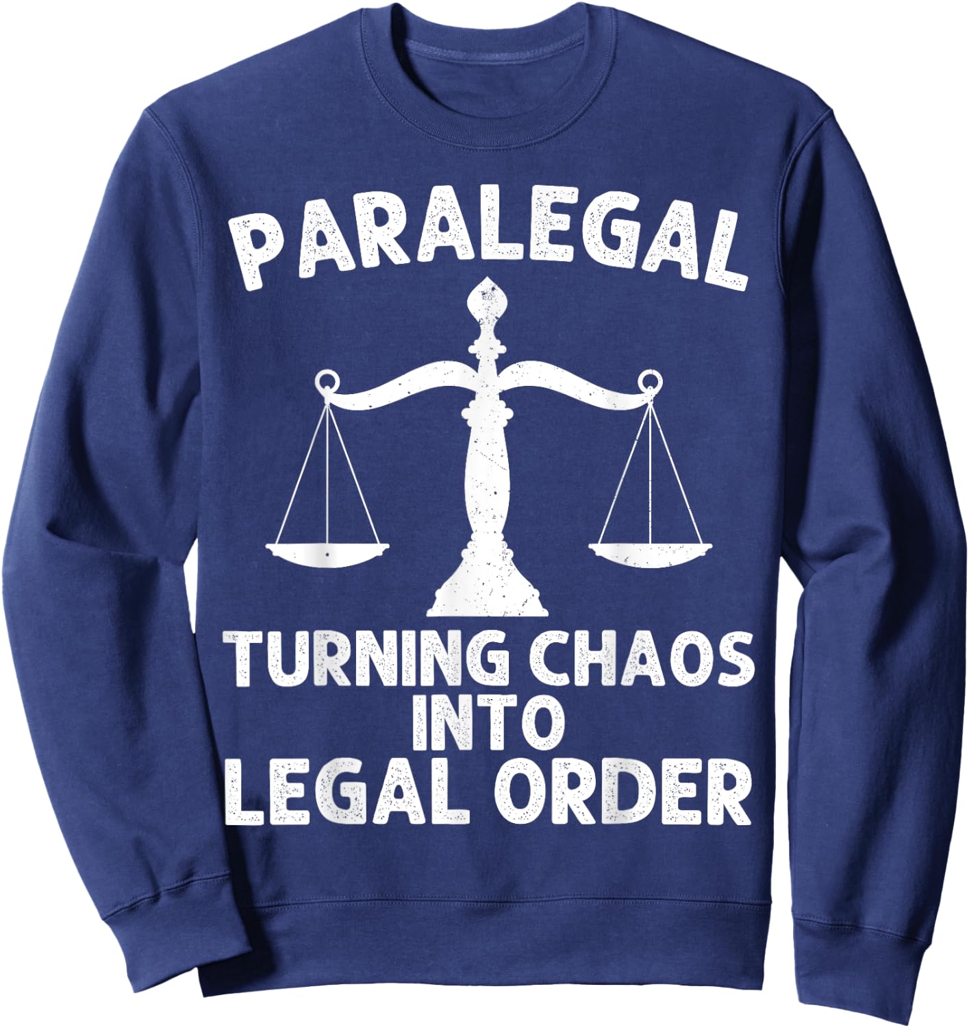 Paralegal Art Women Lawyer Legal Assistant Paralegal Sweatshirt - Sweatshirt | Navy