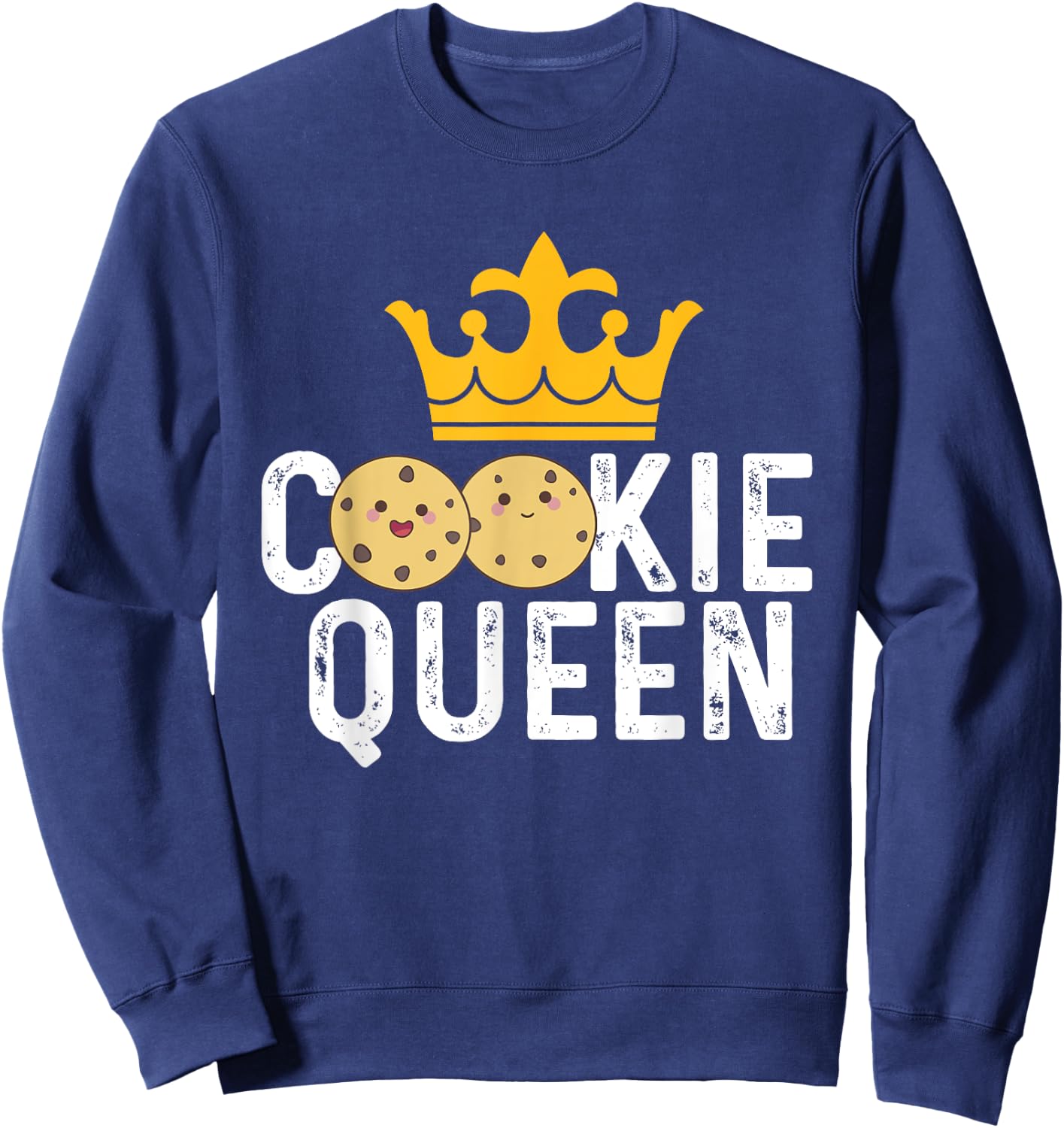 Cookie Queen - Cookie Lover Gift Cookie Baker Cookie Gift Sweatshirt - Sweatshirt | Navy