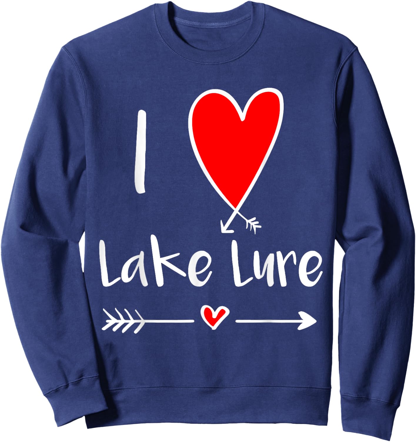 I Love Lake Lure, North Carolina Blue Ridge Mountains NC Sweatshirt - Sweatshirt | Navy