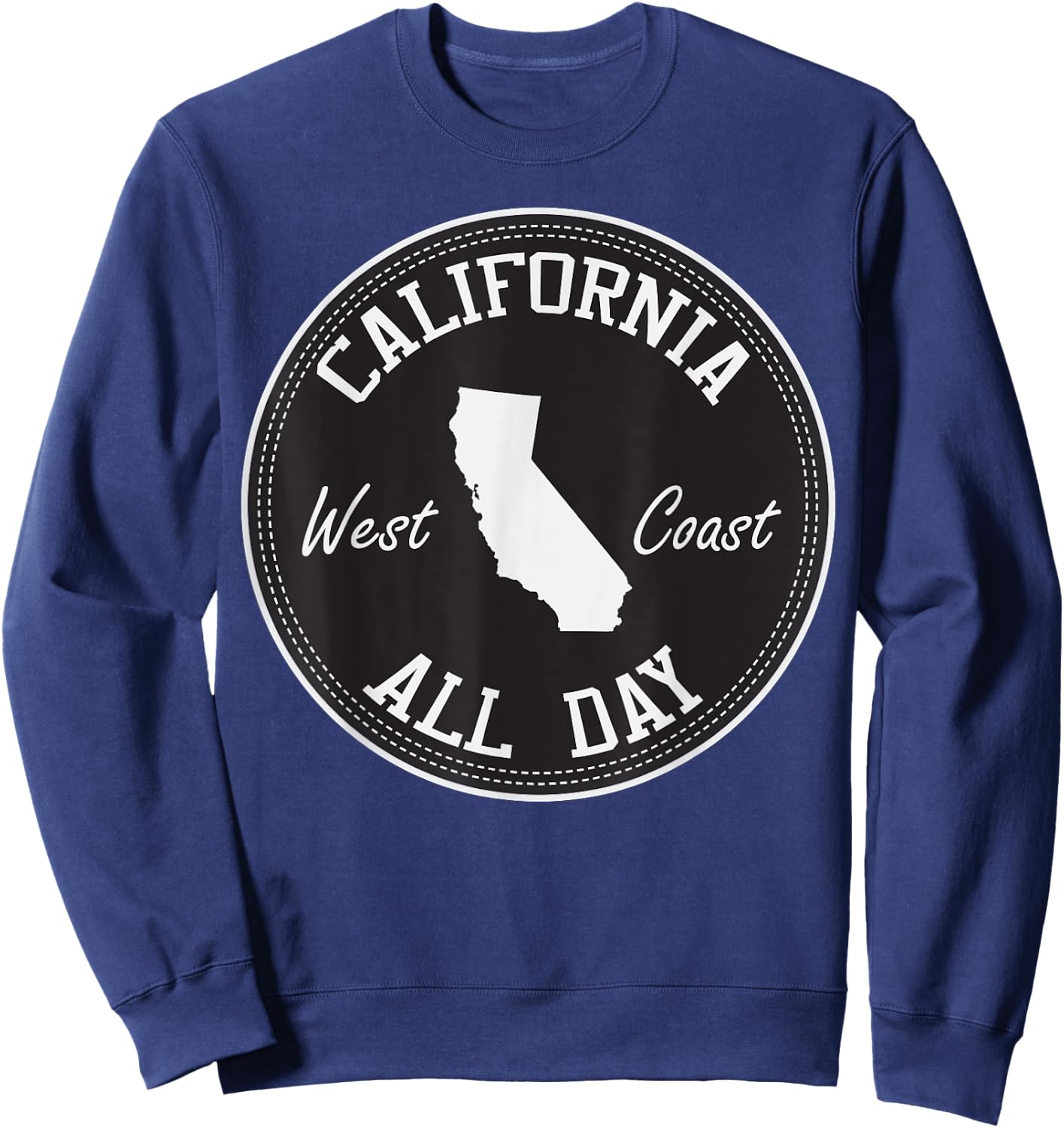 CaliDesign California All Day west coast T shirt Sweatshirt - Sweatshirt | Navy