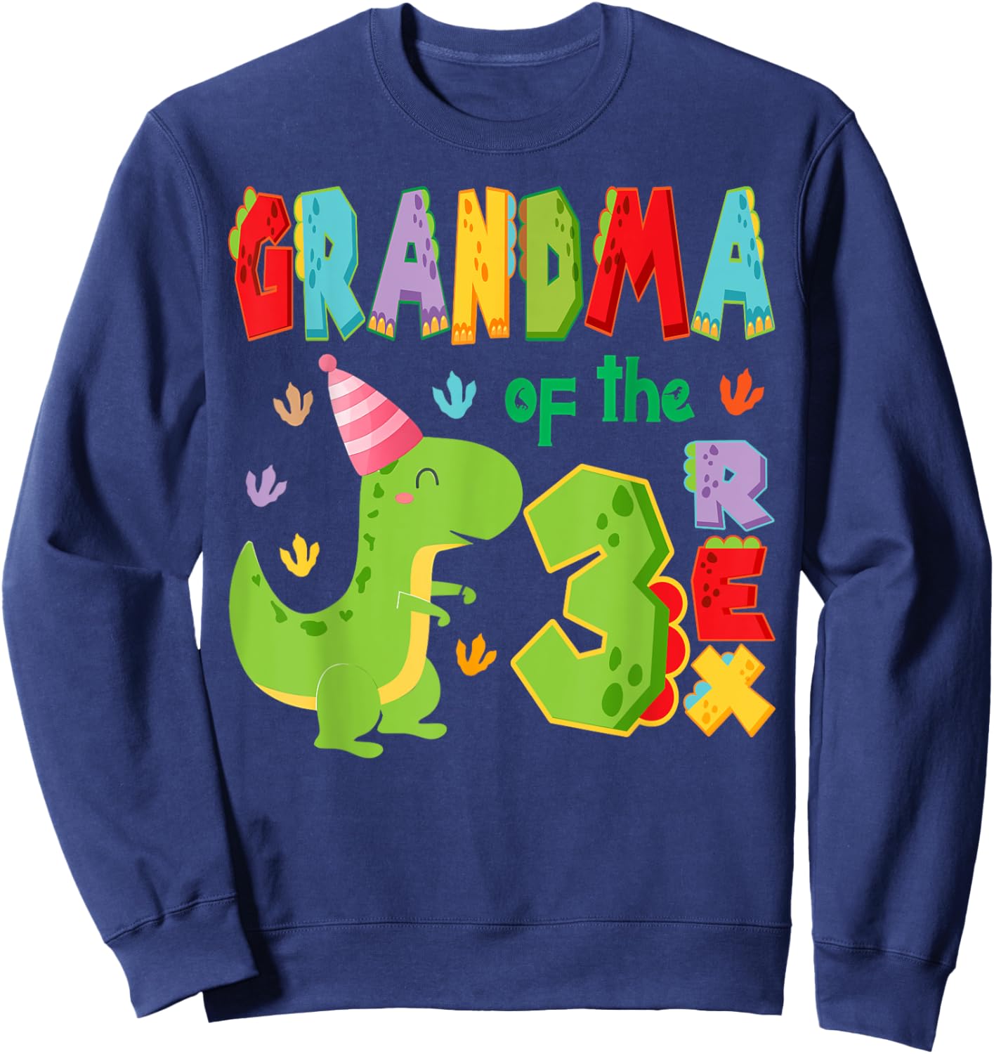 Grandma of The Three Rex Birthday Boy 3Rd Bday Dinosaur Sweatshirt - Sweatshirt | Navy