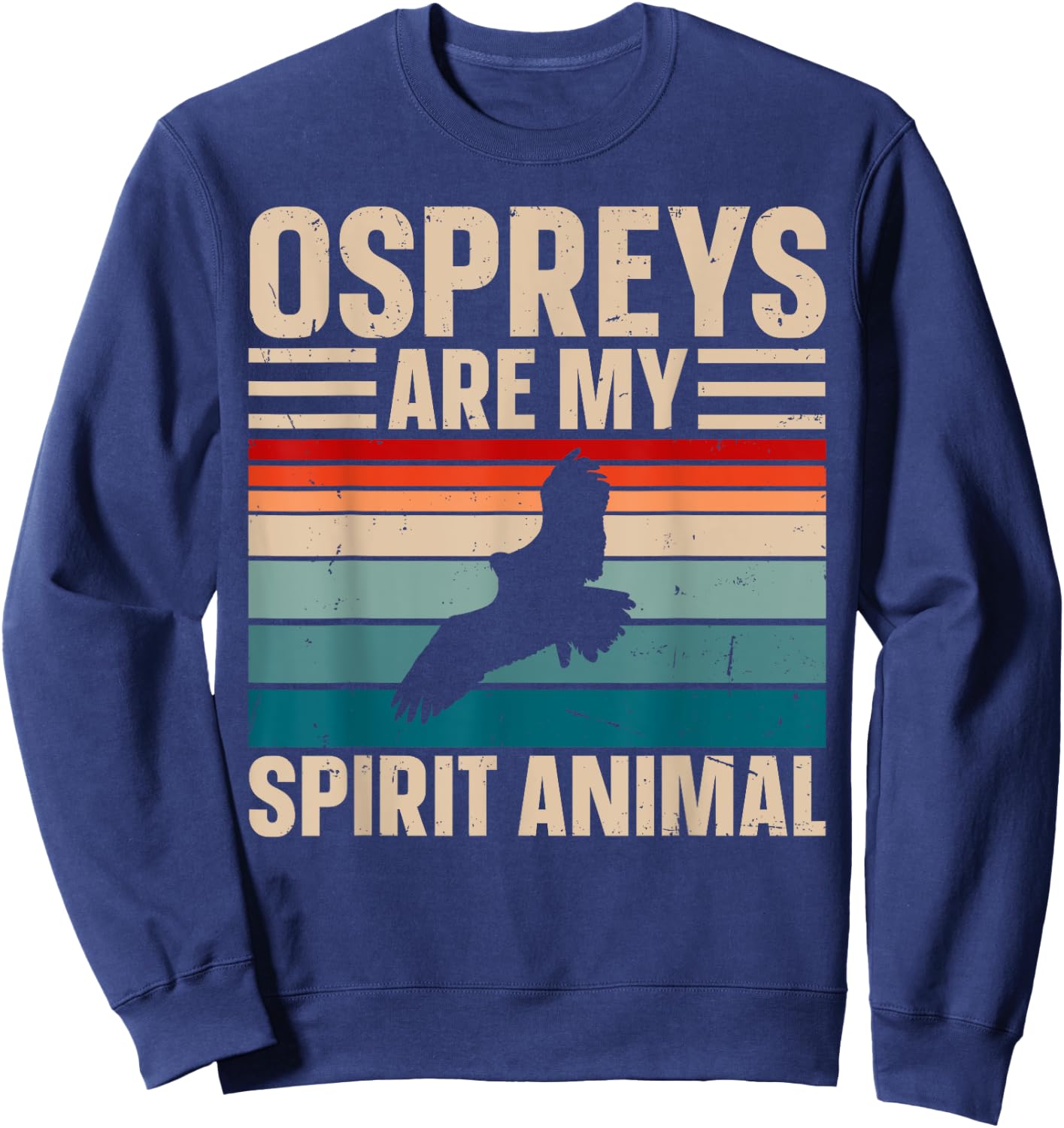 So Fly Design for a Osprey Bird Lover Sweatshirt - Sweatshirt | Navy