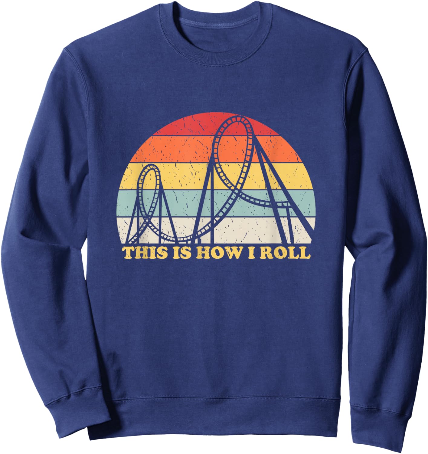 Vintage Retro Roller Coaster Shirt Amusement Park Lover Sweatshirt - Sweatshirt | Navy