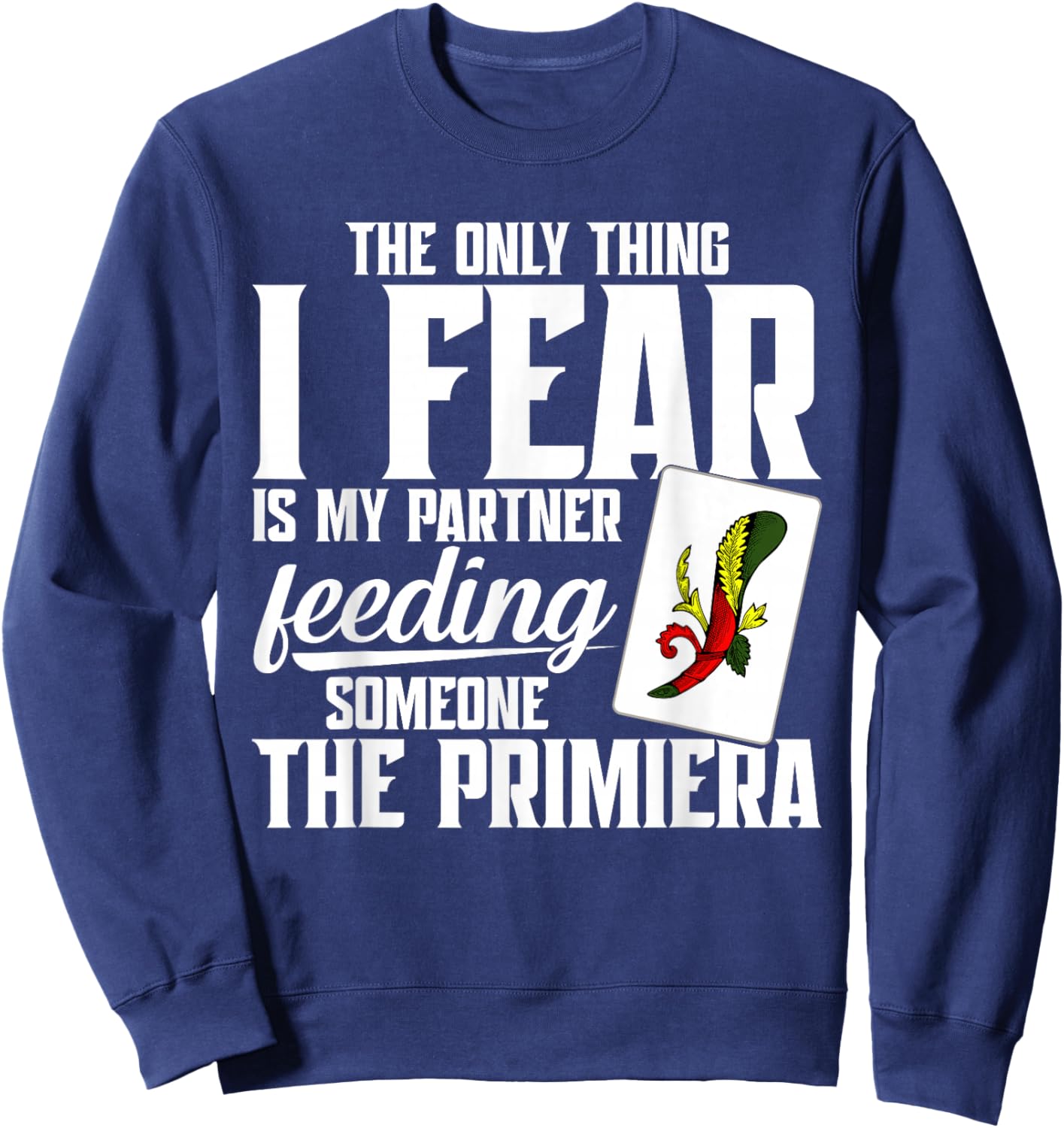 Italian Game Enthusiast Card Game Primiera Italian Scopa Sweatshirt - Sweatshirt | Navy