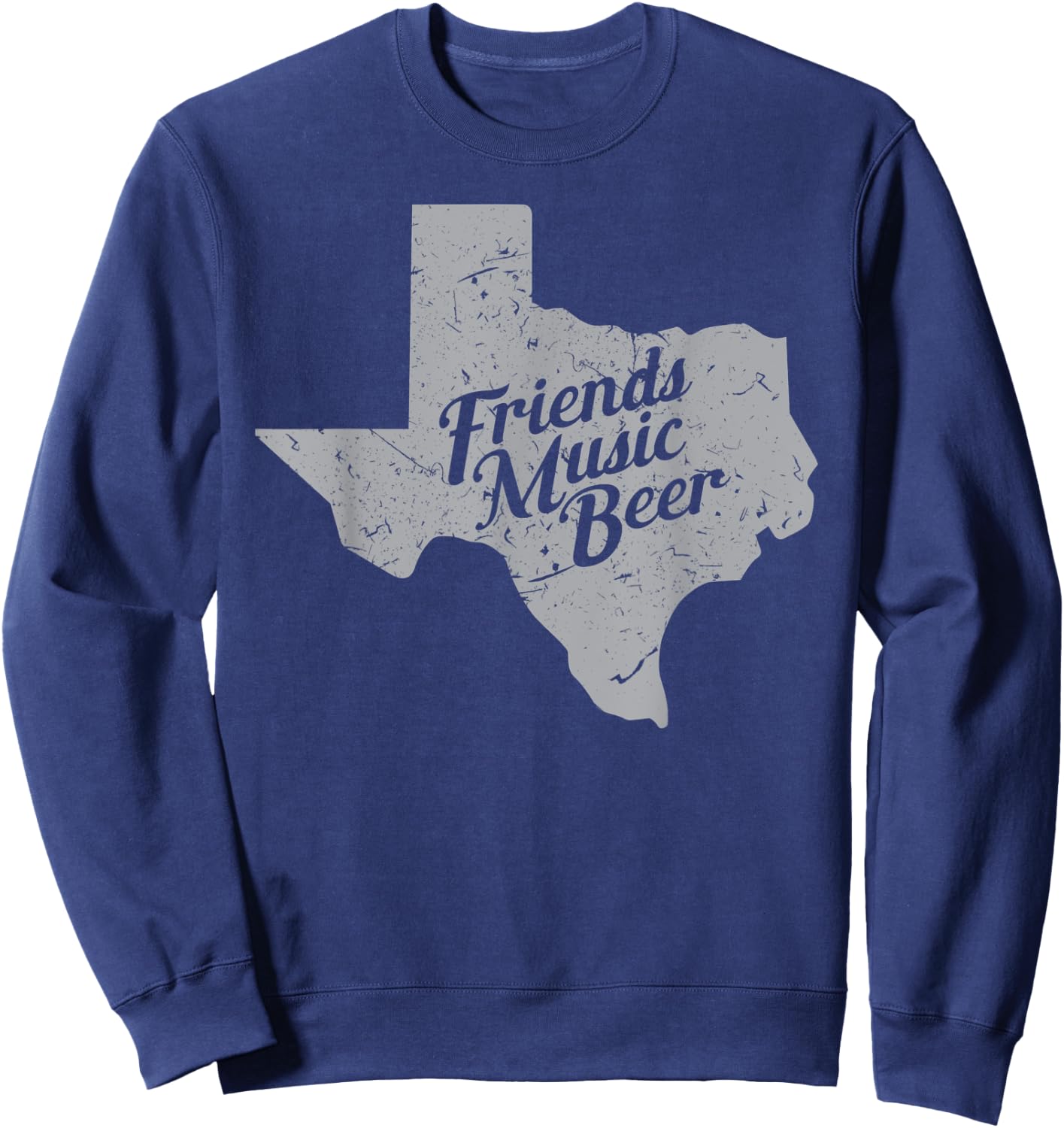 Friends Music Beer Shirt | Texas Map Gift Sweatshirt - Sweatshirt | Navy