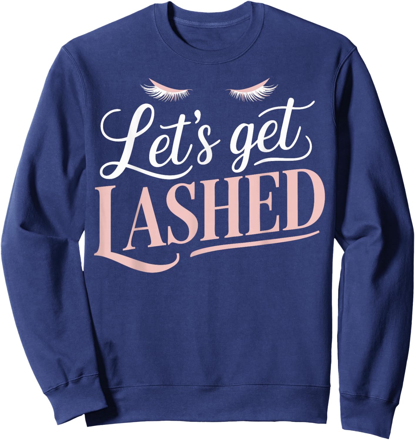 Lash Technician Eyelash Artist Licensed Lash Tech Sweatshirt - Sweatshirt | Navy