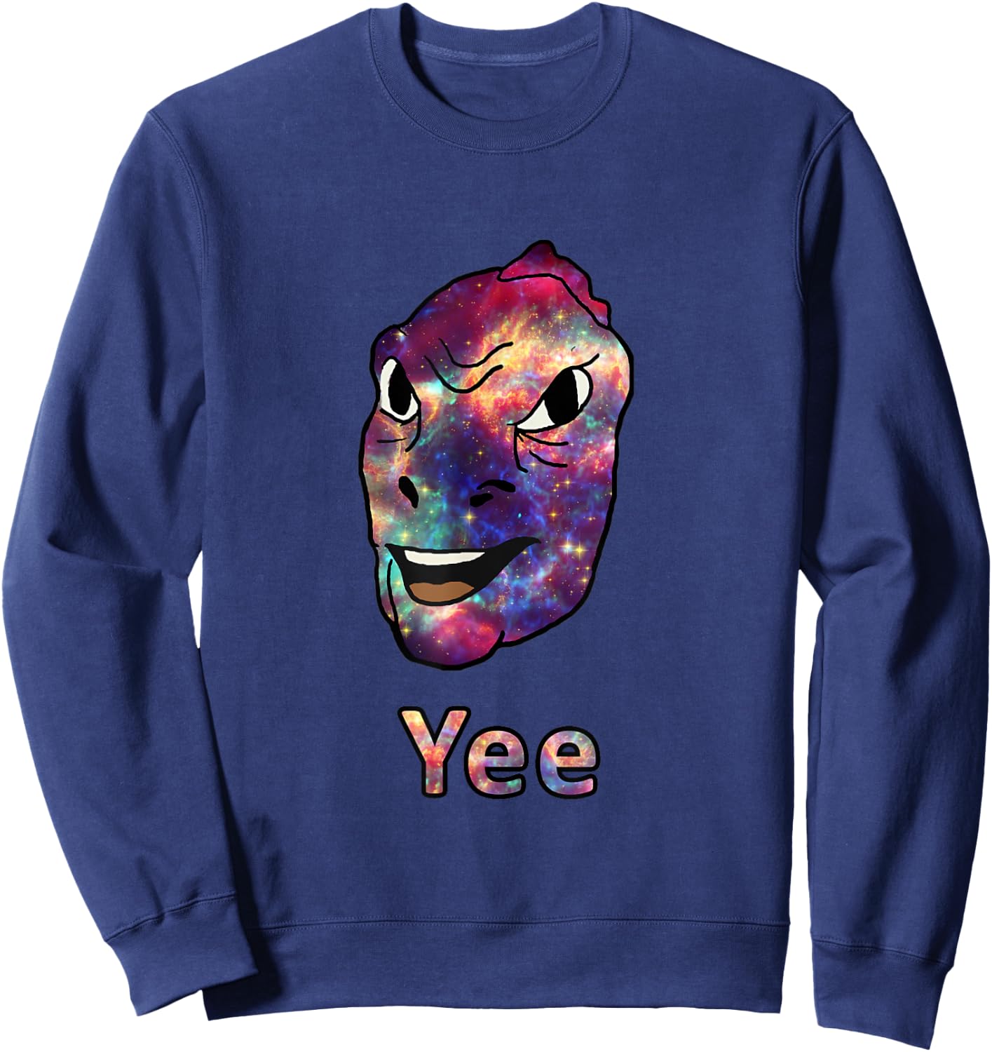 Space GalaxYee | Galaxy Meme Nebula Yee Sweatshirt - Sweatshirt | Navy
