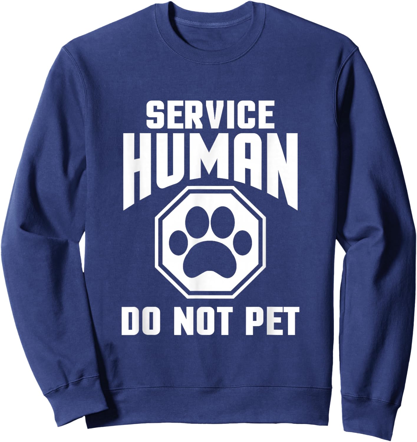Do Not Pet Funny Dog Sweatshirt - Sweatshirt | Navy