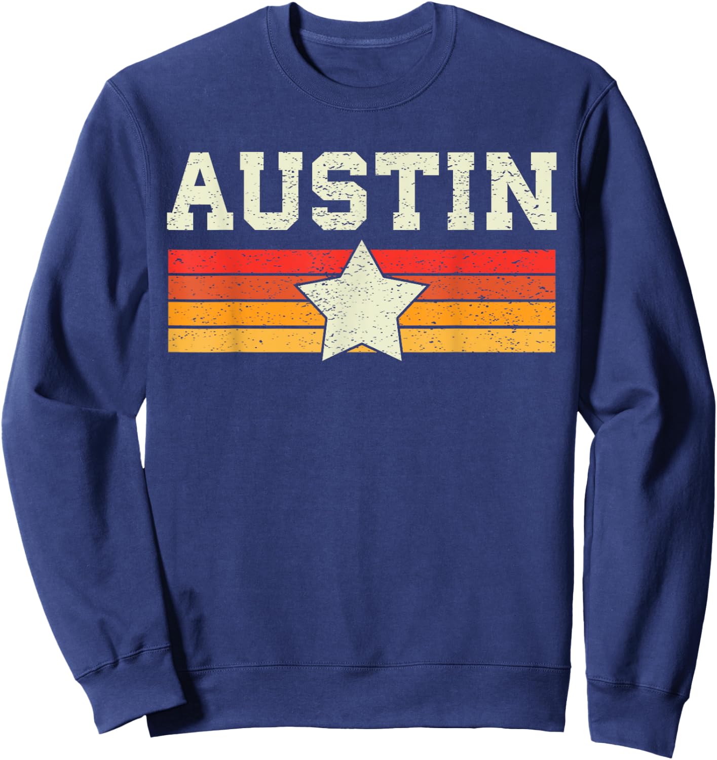 Austin Texas Retro Vintage Shirt Gift Men Women Kids Sweatshirt - Sweatshirt | Navy
