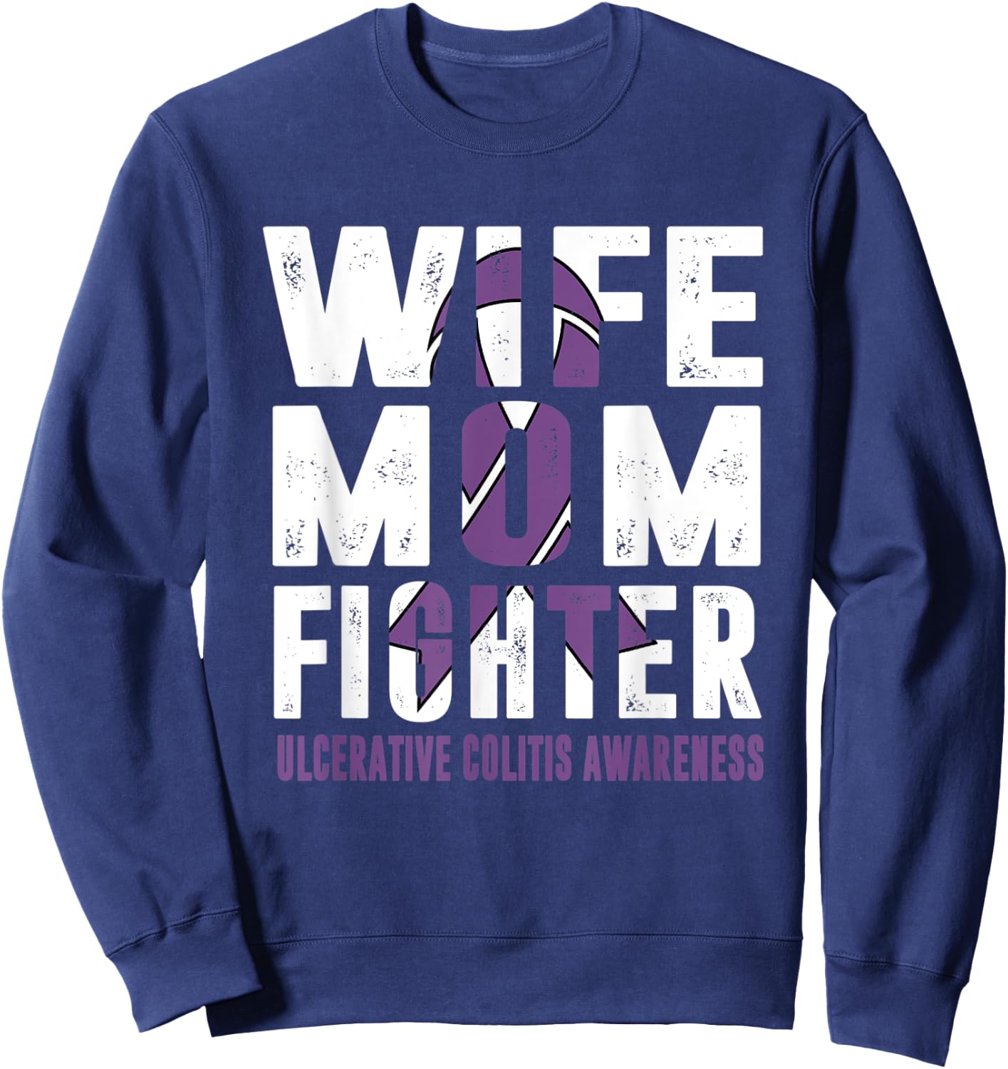 Wife Mom Fighter Ulcerative Colitis Awareness Sweatshirt - Sweatshirt | Navy