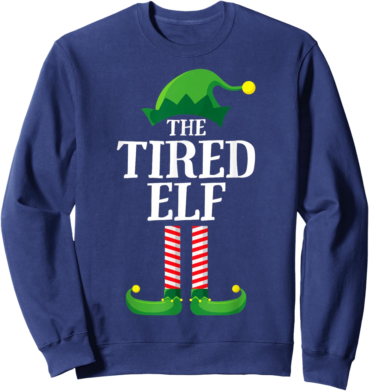 Tired Elf Matching Family Group Christmas Party Pyjamas Sweatshirt - Sweatshirt | Navy