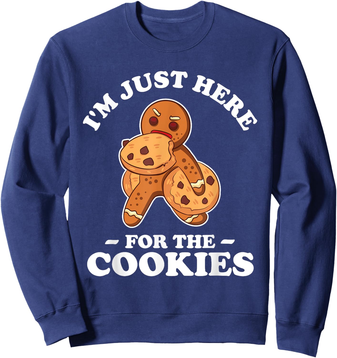 I'm Just Here For The Cookies T Shirt Christmas Baking Gift Sweatshirt - Sweatshirt | Navy