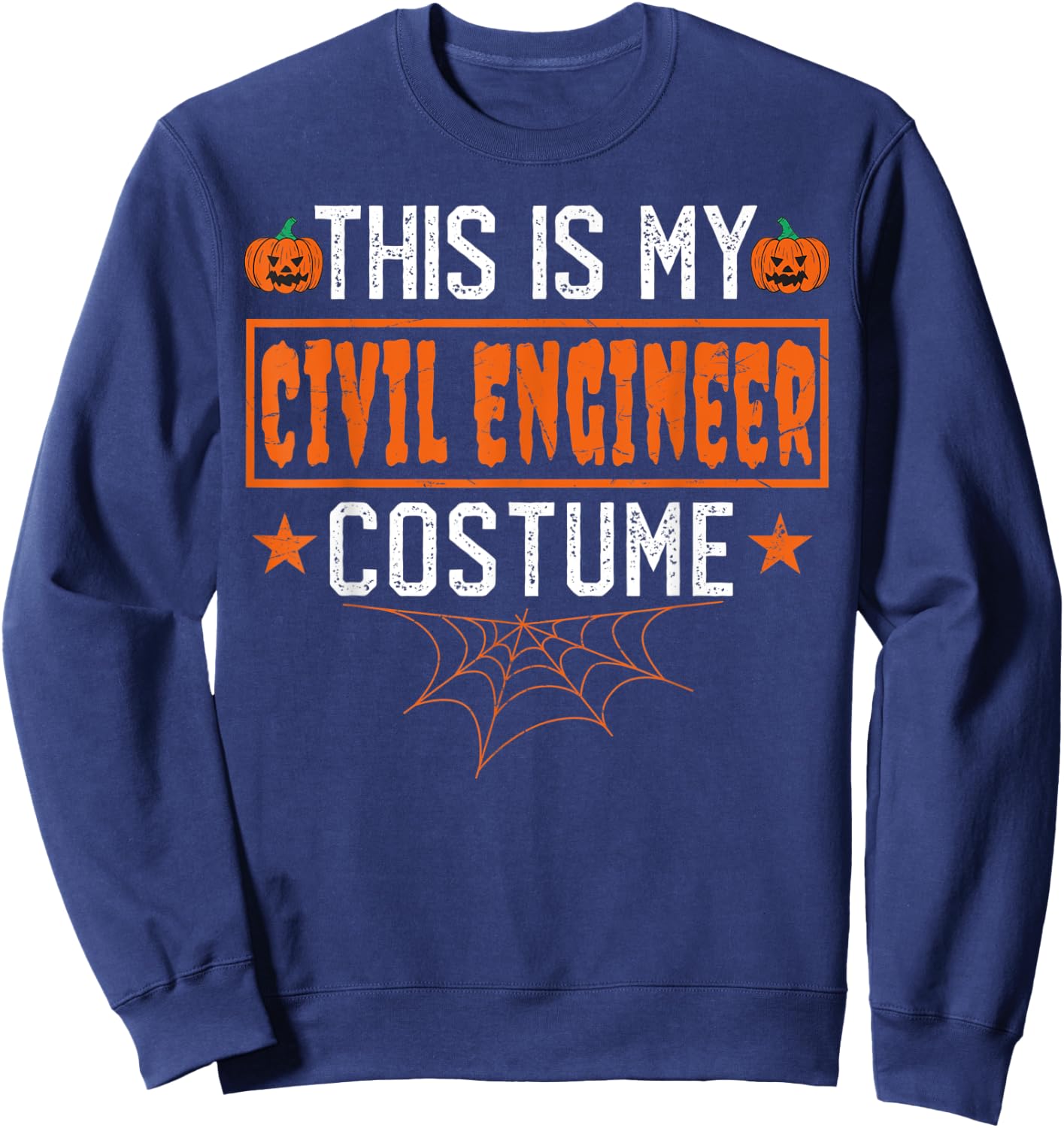 This Is My Civil Engineer Costume Style Funny Halloween Sweatshirt - Sweatshirt | Navy