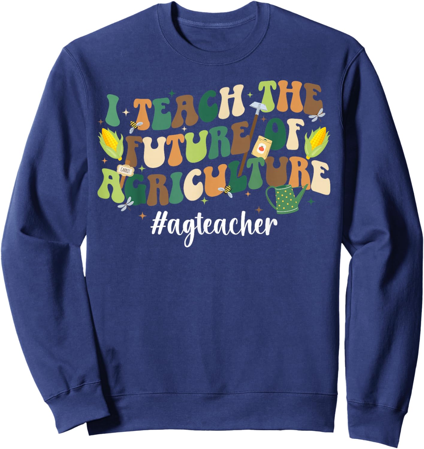 AG Teacher Groovy Agriculture Teacher Agriculture Teaching Sweatshirt - Sweatshirt | Navy