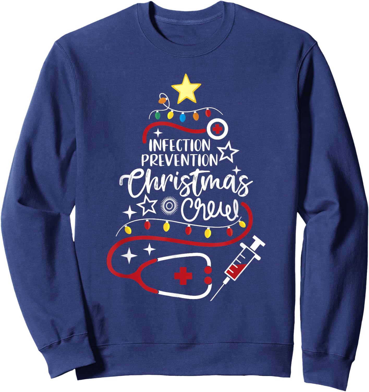 Epidemiology Nurse Tech Infection Prevention Christmas Crew Sweatshirt - Sweatshirt | Navy