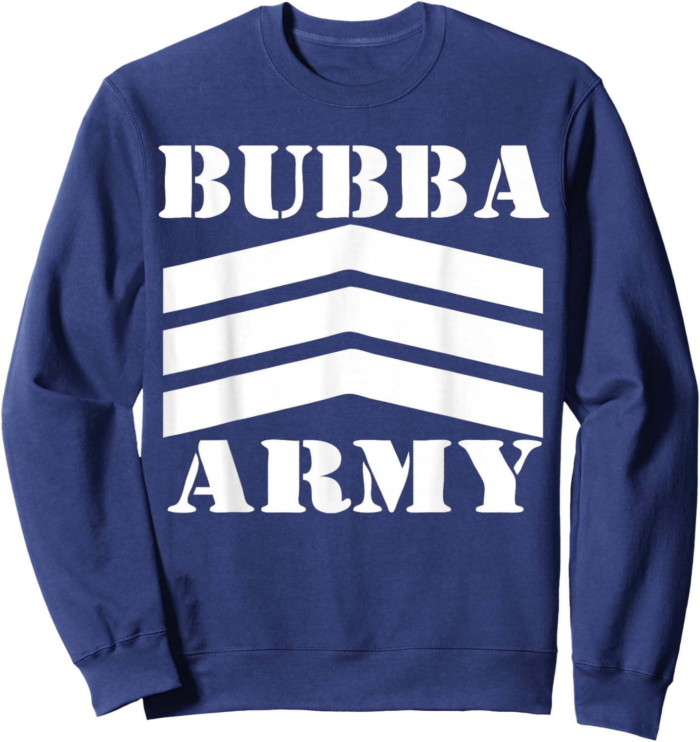 Original Bubba Army Logo (WHT) - OFFICIAL BUBBA ARMY DESIGN Sweatshirt - Sweatshirt | Navy
