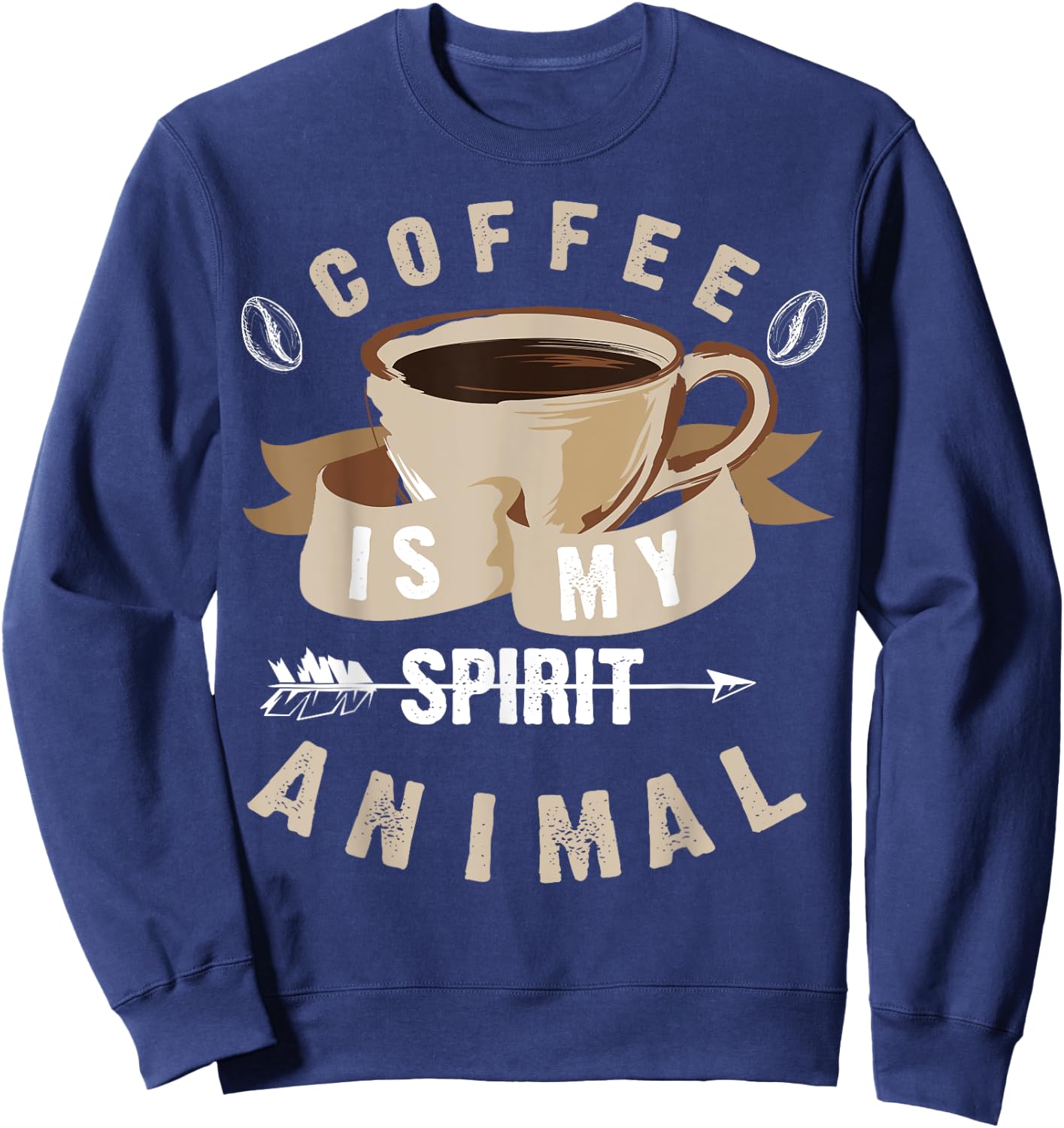 Coffee Is My Spirit Animal | Cute Caffeine Lover Gift Sweatshirt - Sweatshirt | Navy