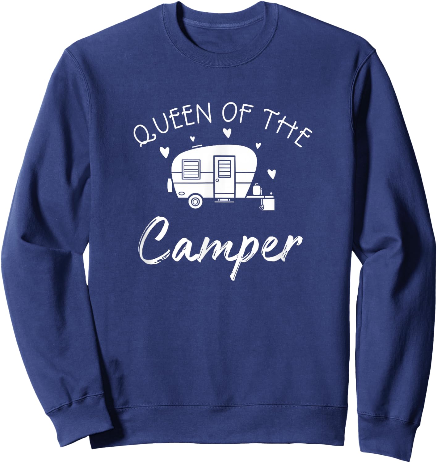 Queen of The Camper - RV Camper Road Trip Shirt Sweatshirt - Sweatshirt | Navy
