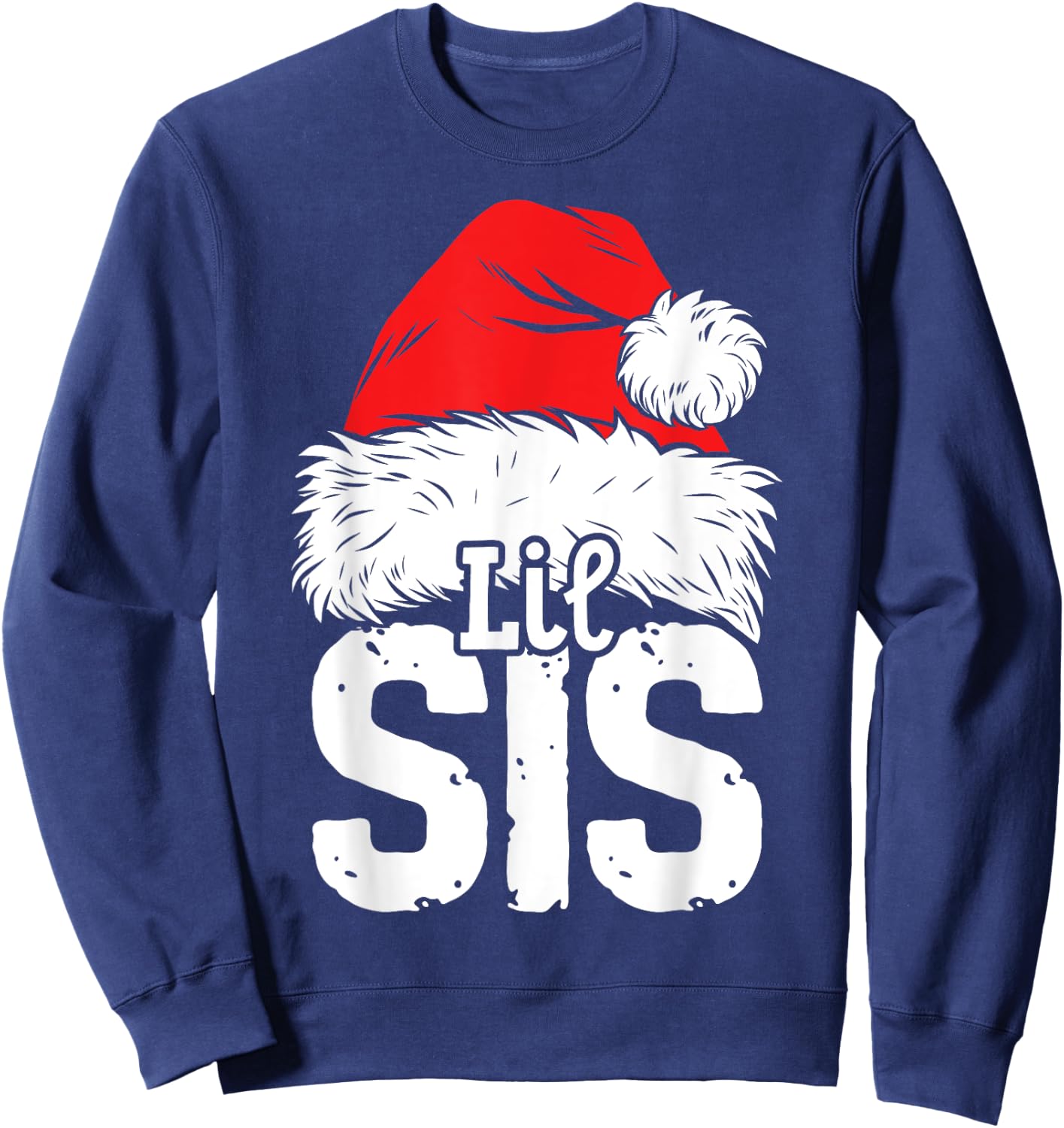 Little Sister Santa Christmas Family Matching Pyjamas Xmas Sweatshirt - Sweatshirt | Navy