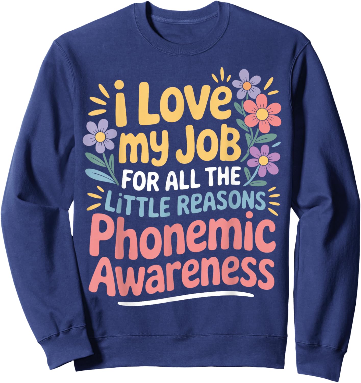 Teach Reading Phonological Educator Phonemic Sweatshirt - Sweatshirt | Navy