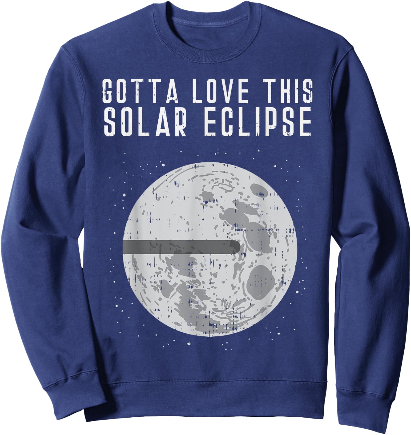 Flat Earth Solar Eclipse Moon Funny Conspiracy Theory Gift Sweatshirt - Sweatshirt | Navy