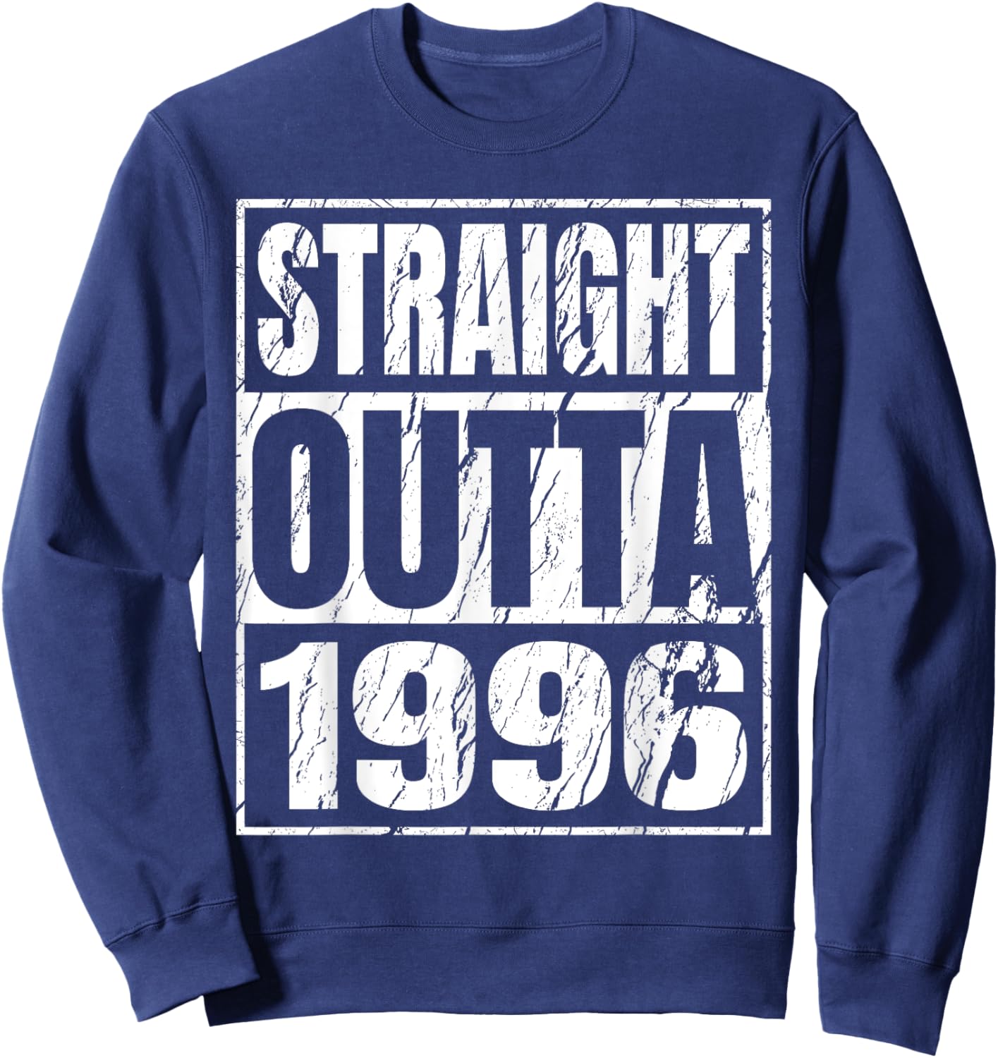 Straight Outta 1996 Classic Years Birth of Birthday Vintage Sweatshirt - Sweatshirt | Navy