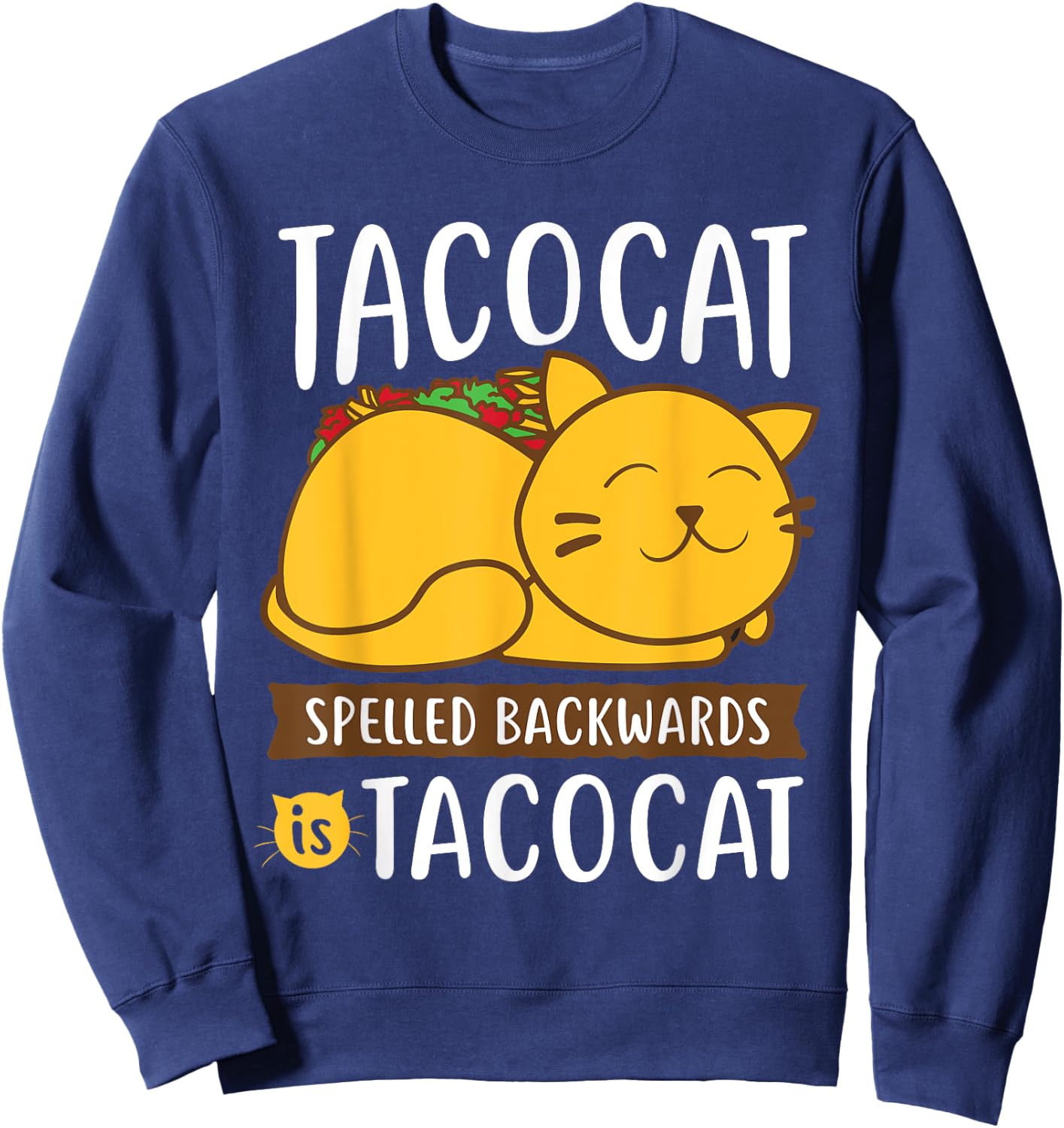 Tacocat Funny Taco Tuesday & Mexican Food Lover Sweatshirt - Sweatshirt | Navy