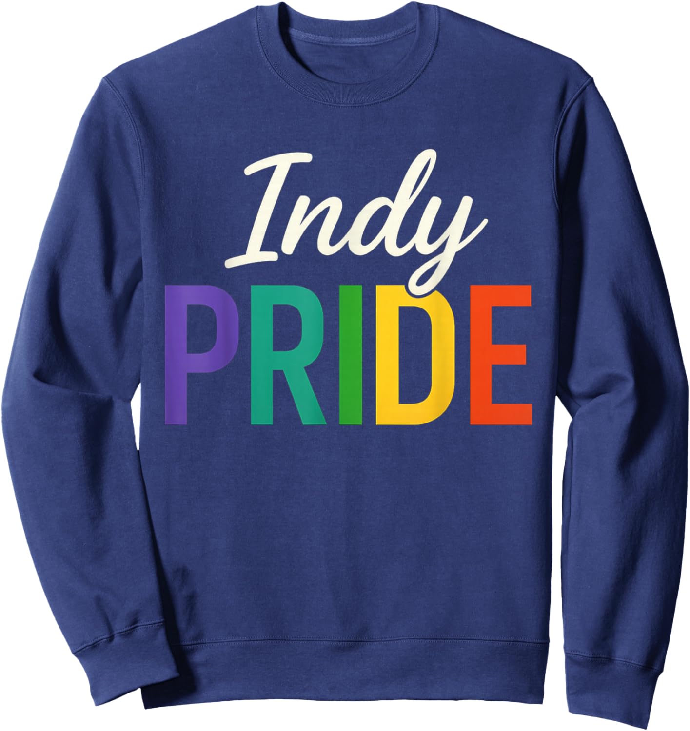 Indy Pride, Cute Gay Pride Month Sweatshirt - Sweatshirt | Navy