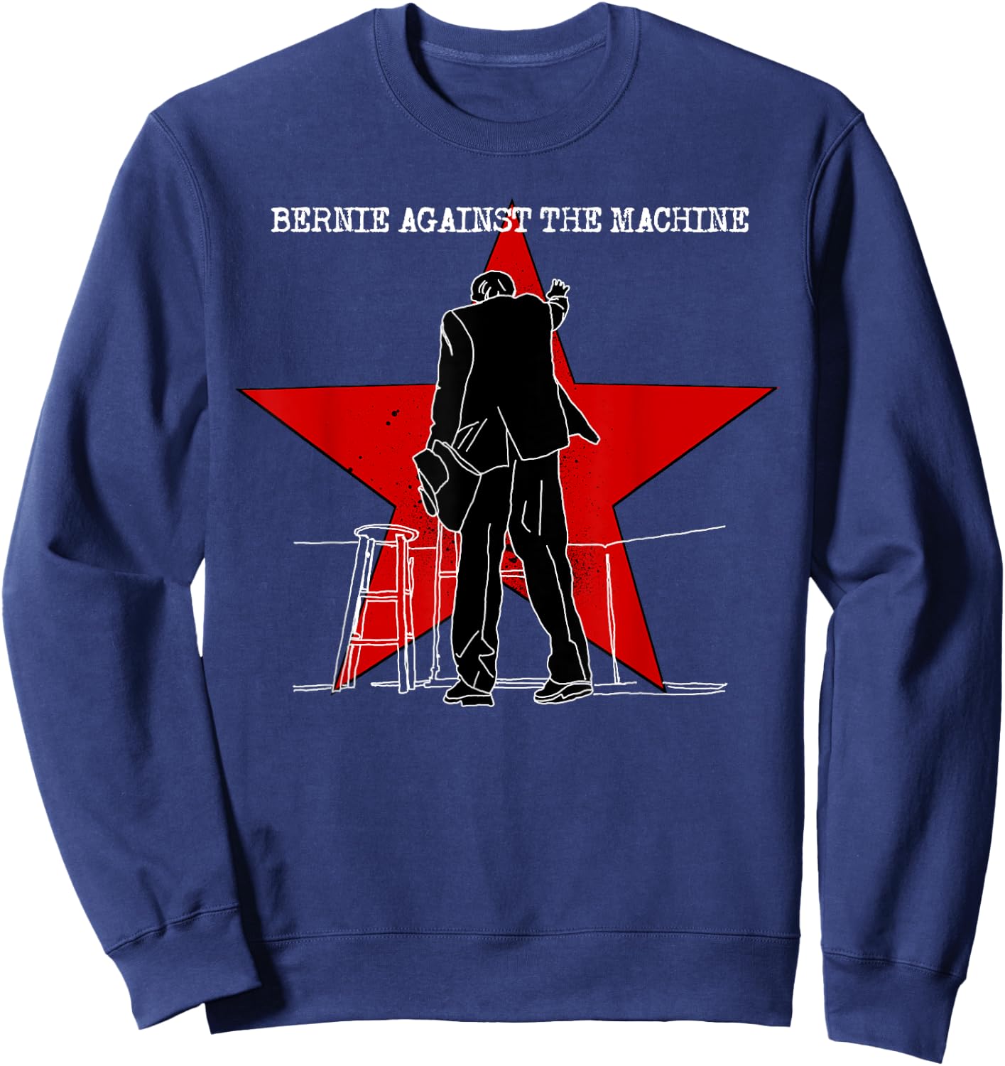 Bernie Sanders 2020 Against the Machine Punk Rock Stage Star Sweatshirt - Sweatshirt | Navy