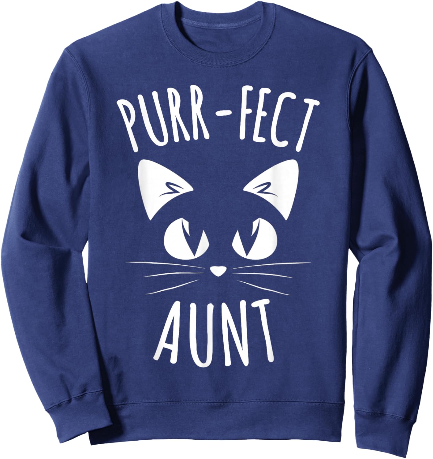 PURR-FECT Aunt Funny Cat Lover Cute Funny Sweatshirt - Sweatshirt | Navy