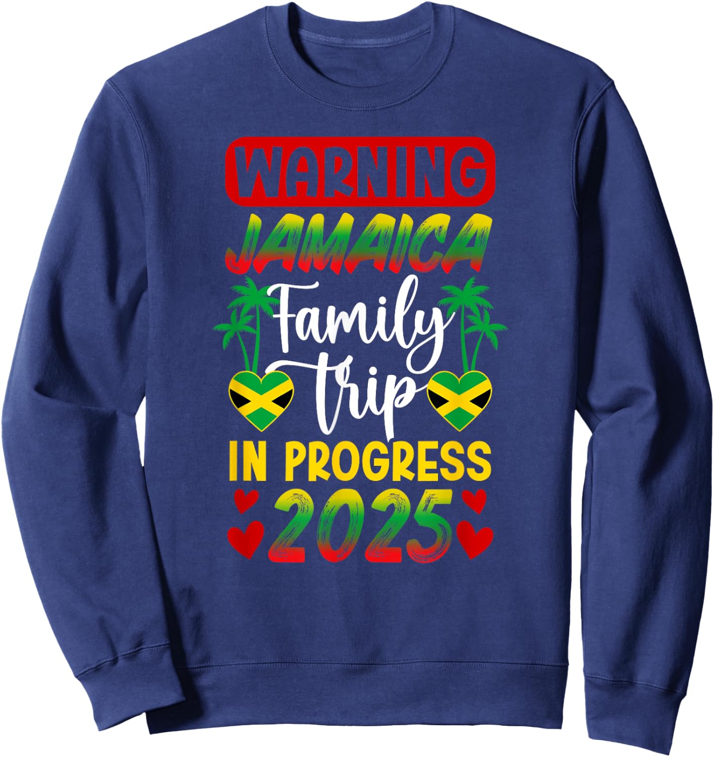 Jamaica Family Trip In Progress 2025 Jamaica Vacation Sweatshirt - Sweatshirt | Navy