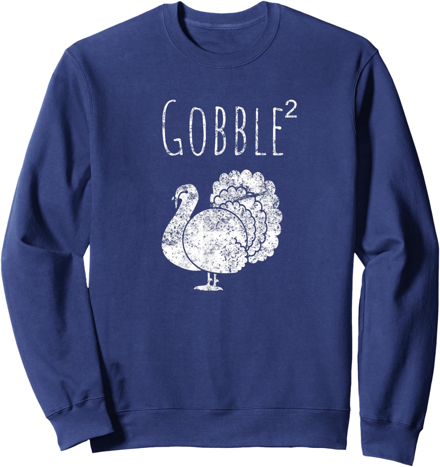 Retro Funny Gobble Squared Turkey Day Math Thanksgiving Joke Sweatshirt - Sweatshirt | Navy