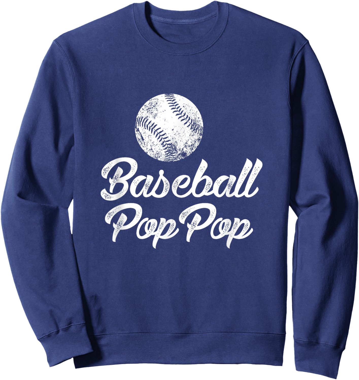 Baseball PopPop Shirt, Cute Funny Player Fan Gift Sweatshirt - Sweatshirt | Navy
