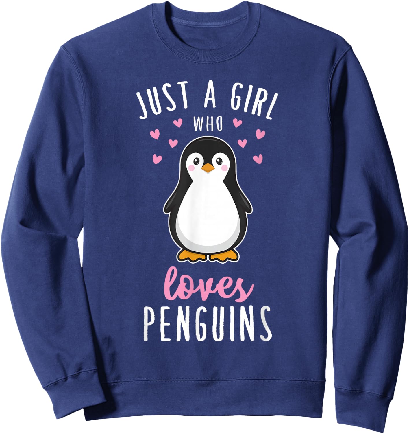 Just A Girl Who Loves Penguins T Shirt Cute Nature Toddlers Sweatshirt - Sweatshirt | Navy