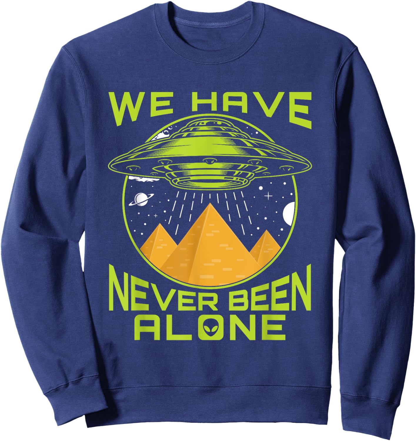 We Have Never Been Alone - Ancient Aliens Egypt Sweatshirt - Sweatshirt | Navy