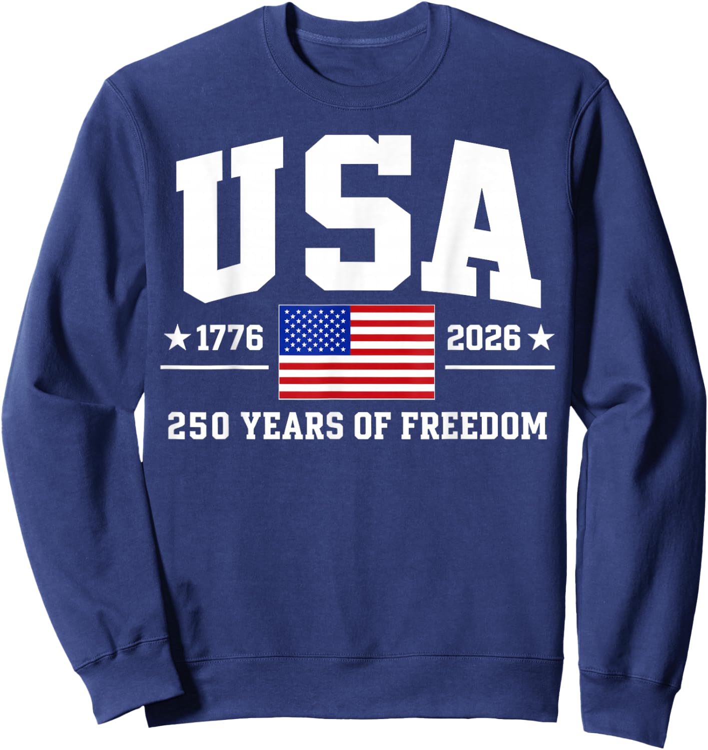 Patriotic USA 1776-2026 American Flag, 4th of July Sweatshirt - Sweatshirt | Navy