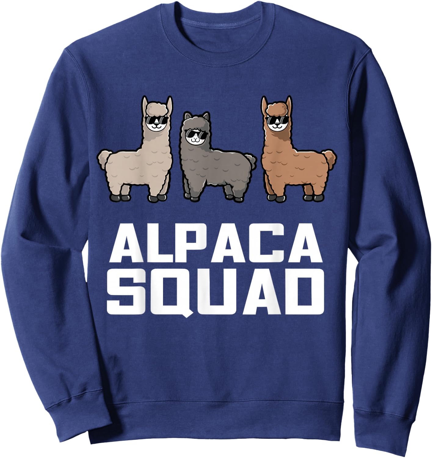Funny Alpaca for Alpaca Squad Lovers Sweatshirt - Sweatshirt | Navy