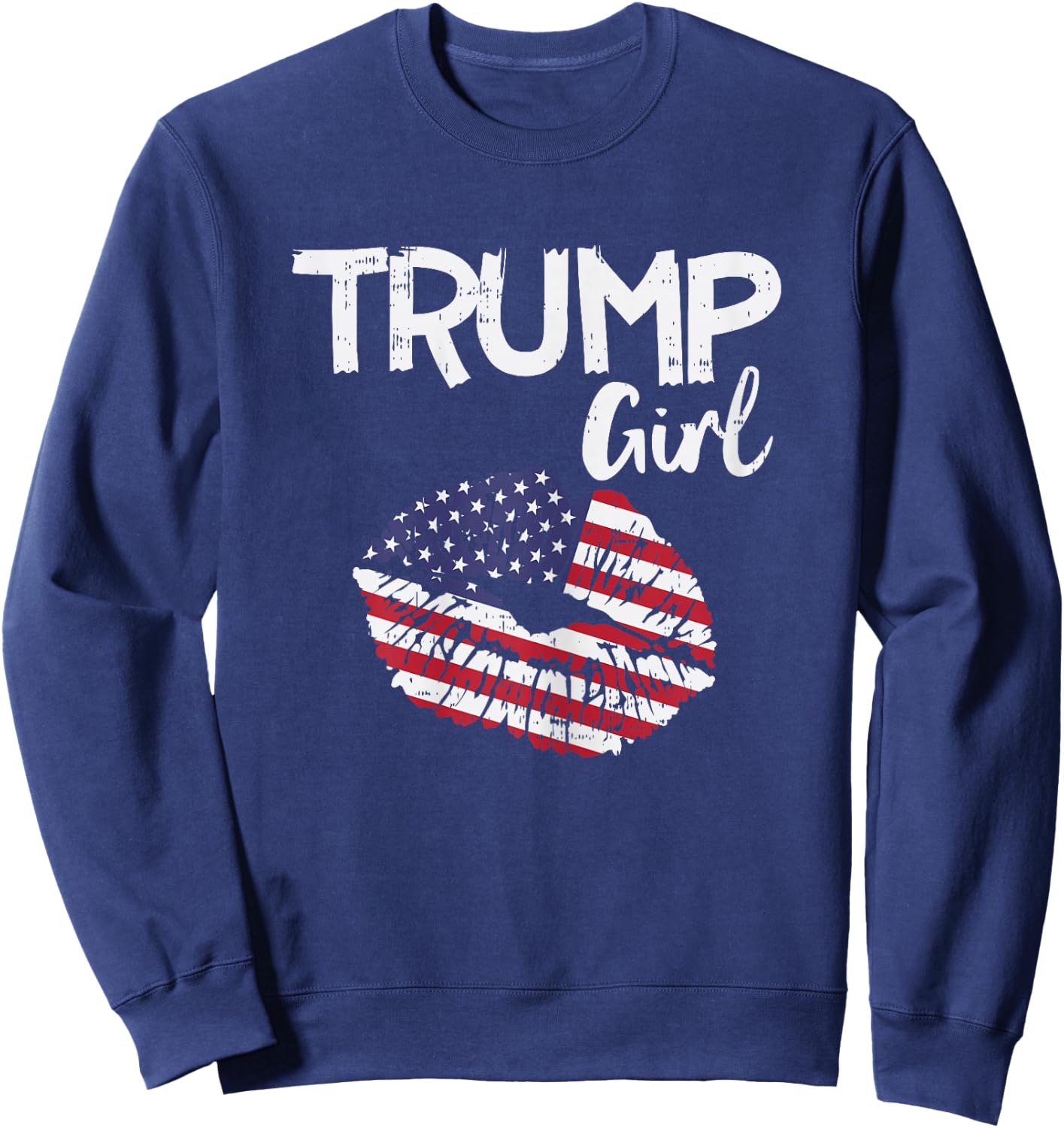 Trump Girl Lips USA Flag Pro Vote For Donald 2020 GOP Gift Sweatshirt - Sweatshirt | Navy