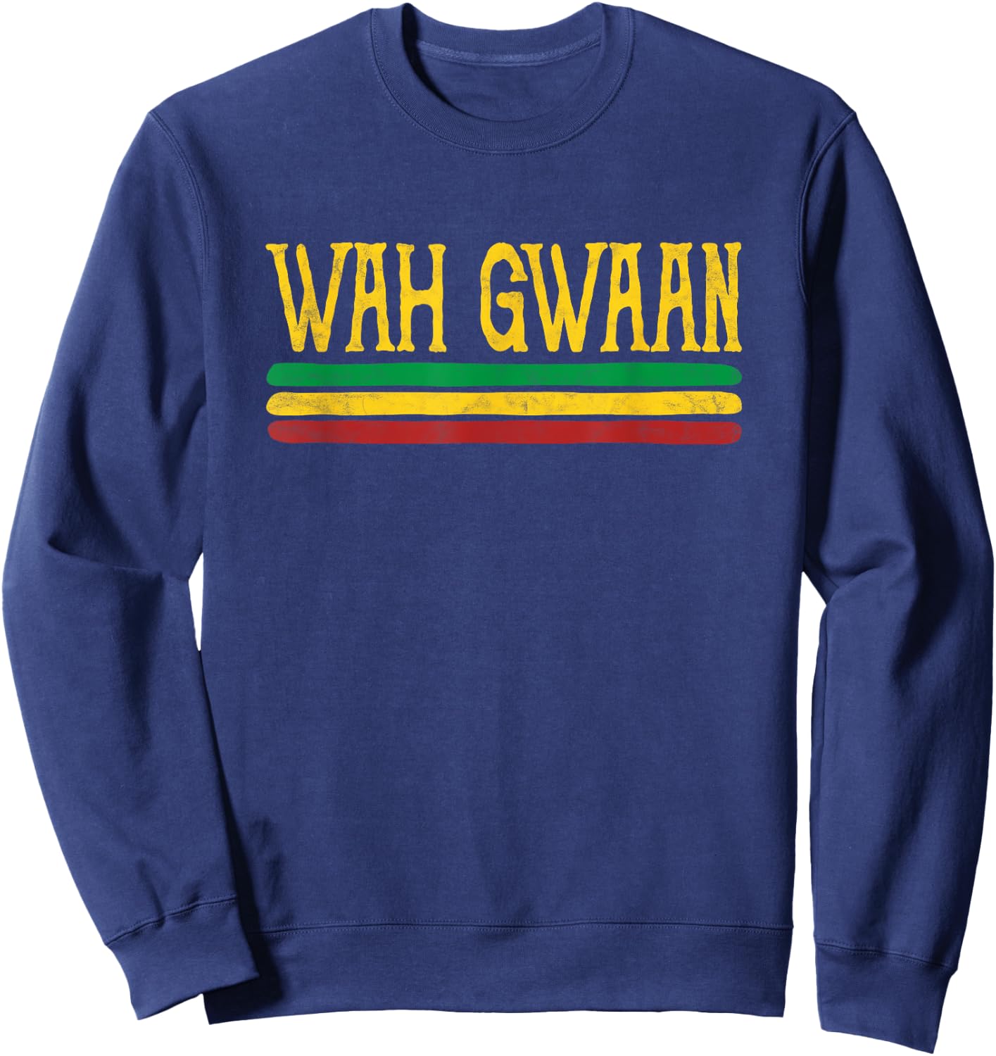 Wah Gwaan Funny Jamaica jamaican Colors Rasta Reggae Sweatshirt - Sweatshirt | Navy