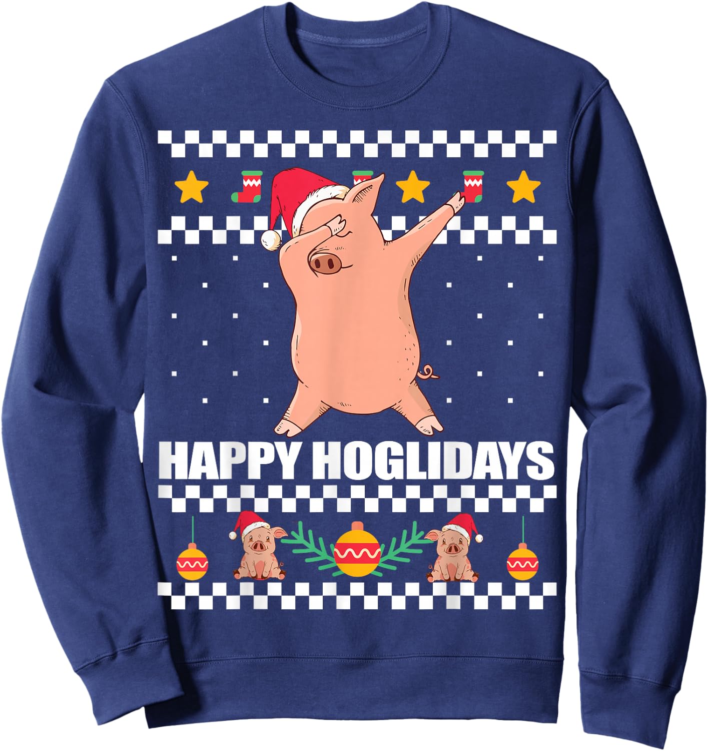 HAPPY HOGLIDAYS Ugly Christmas Sweater Xmas Pig Dabbing Meme Sweatshirt - Sweatshirt | Navy