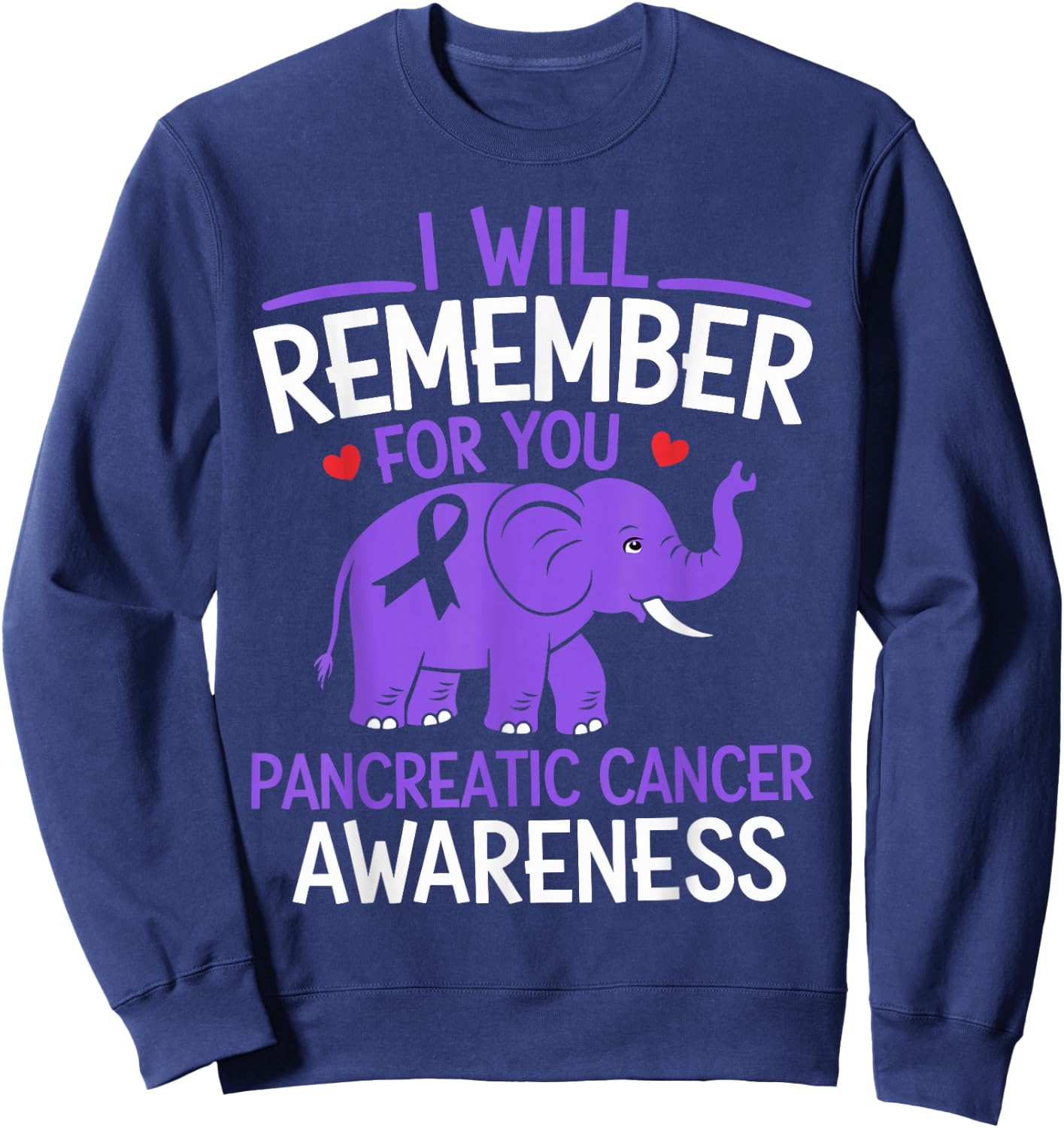 Pancreatic Cancer Awareness Elephant I Will Remember For You Sweatshirt - Sweatshirt | Navy