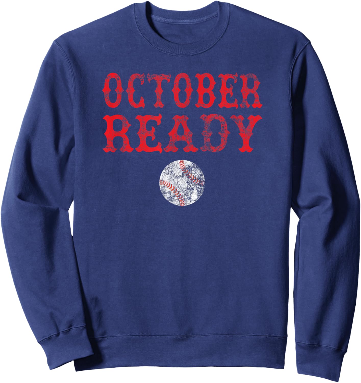 Vintage October Ready Playoff Baseball Shirt Women Sweatshirt - Sweatshirt | Navy