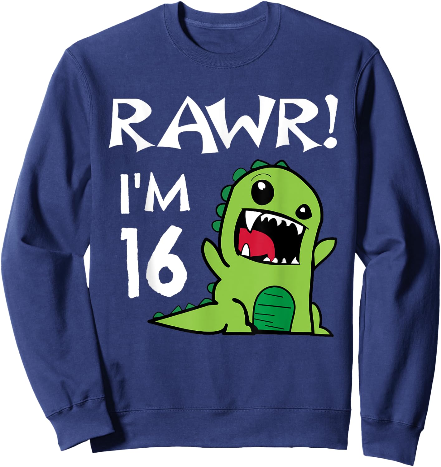 16th Birthday - Sweet 16 Year Old Dinosaur Shirt Sweatshirt - Sweatshirt | Navy