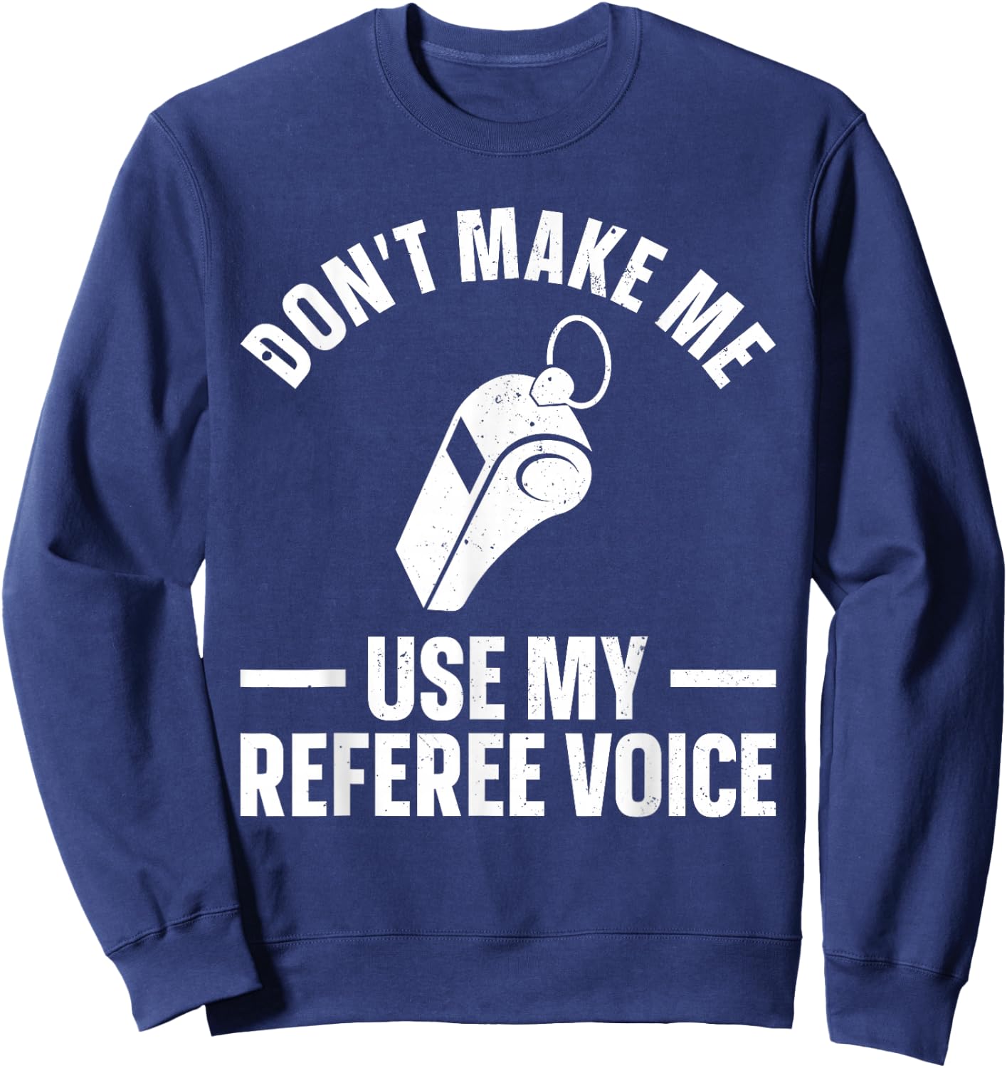 Funny Referee Design Women Reffing Ref Sport Referee Sweatshirt - Sweatshirt | Navy