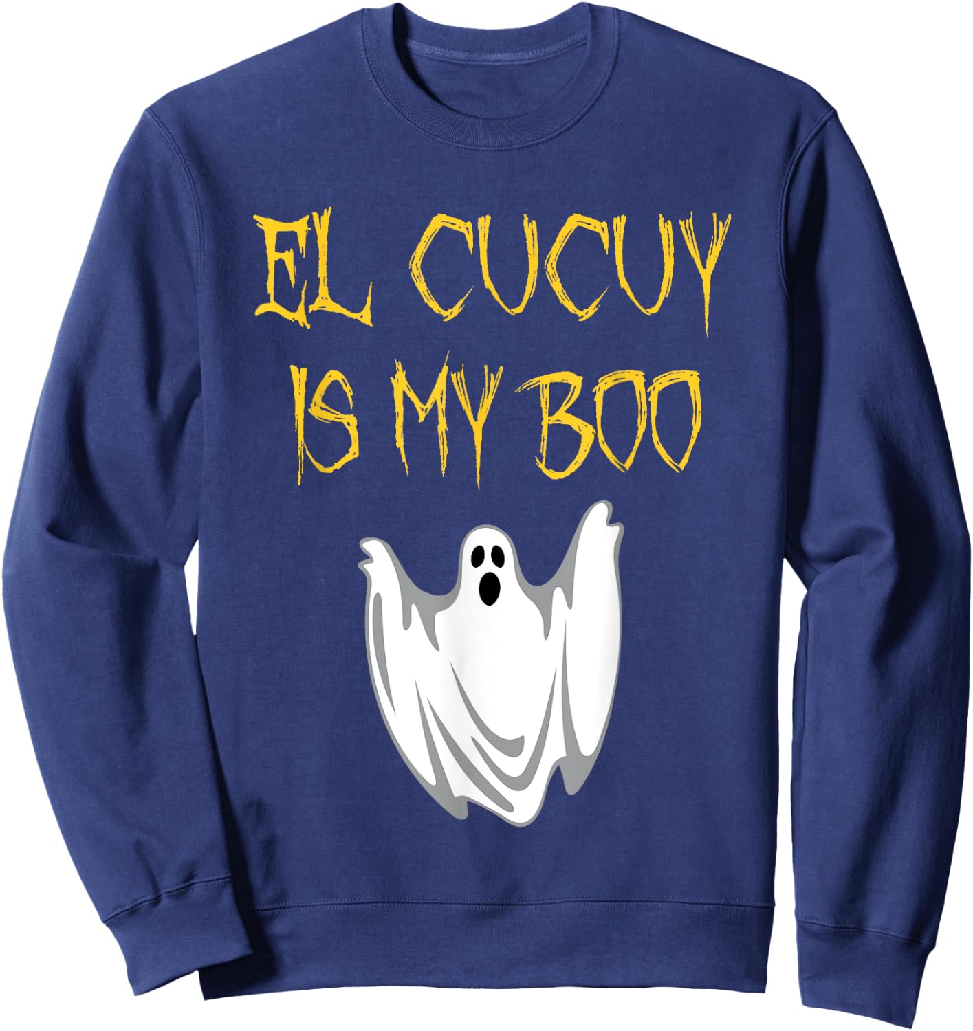 El Cucuy Is My Boo Halloween Monster Sweatshirt - Sweatshirt | Navy