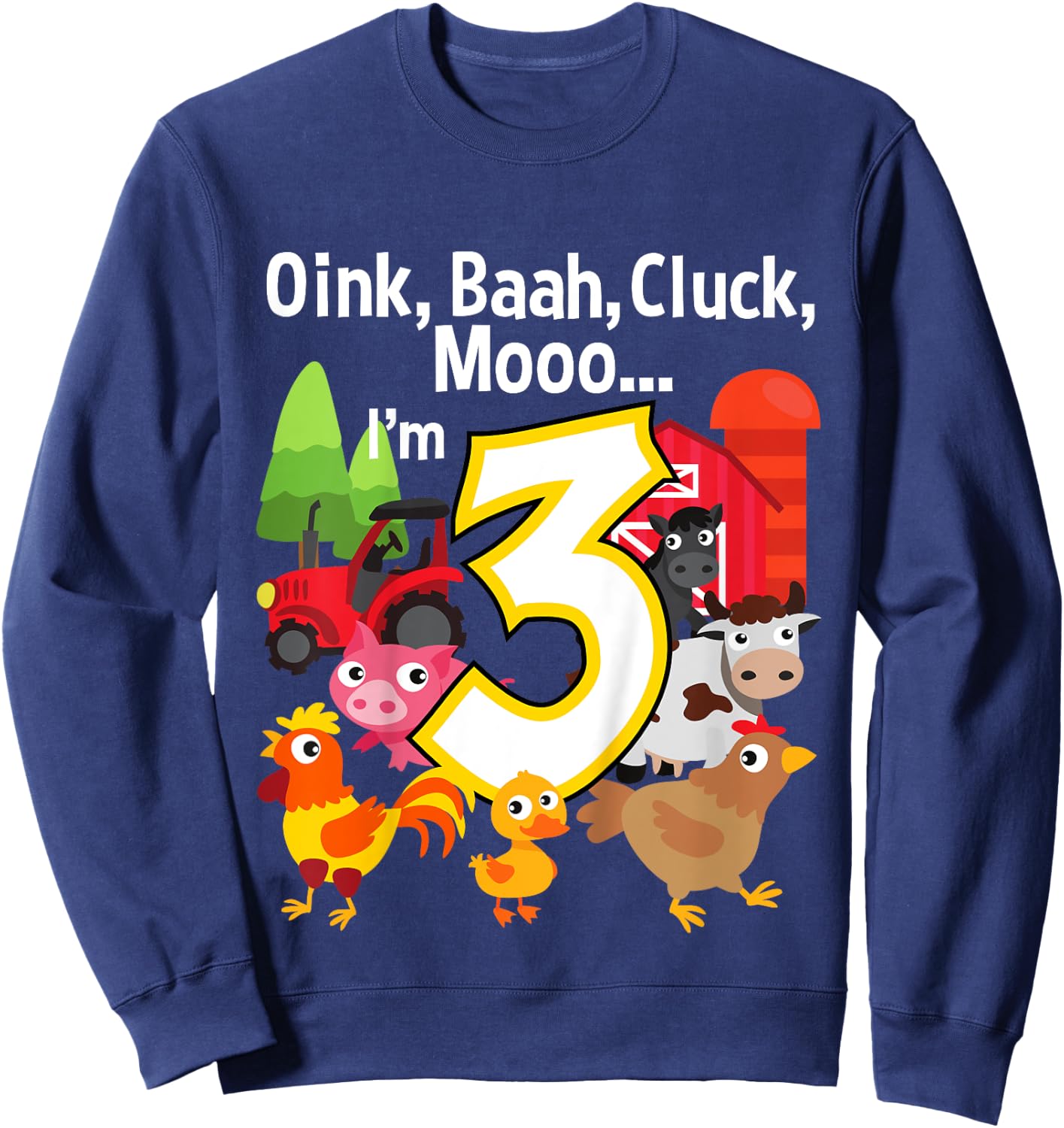 3 Year Old Farm Birthday Party Animal Barn Sounds 3rd Gift Sweatshirt - Sweatshirt | Navy