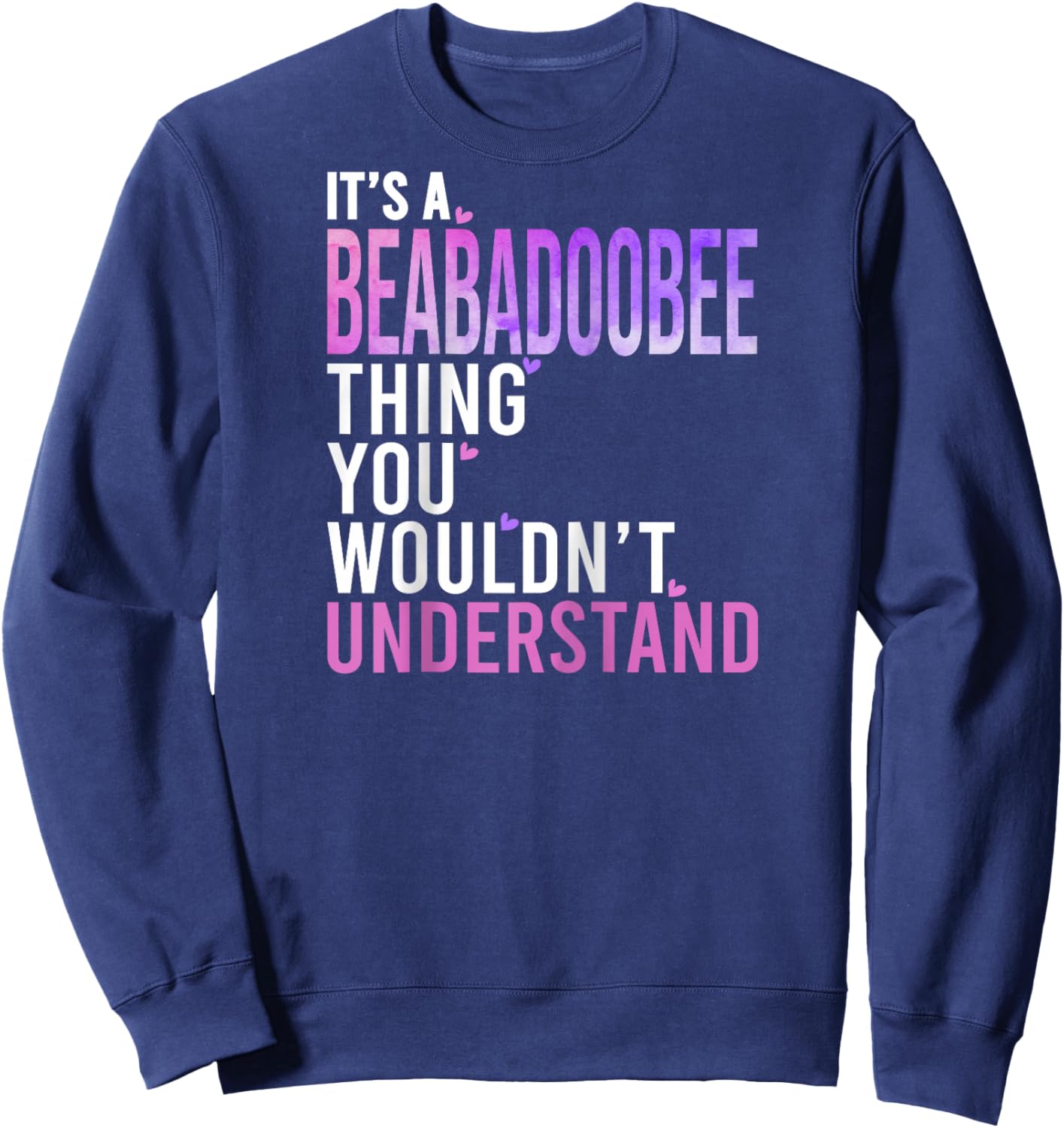 It's A Beabadoobee Thing You Wouldn't Understand Beabadoobee Raglan Baseball Sweatshirt - Sweatshirt | Navy